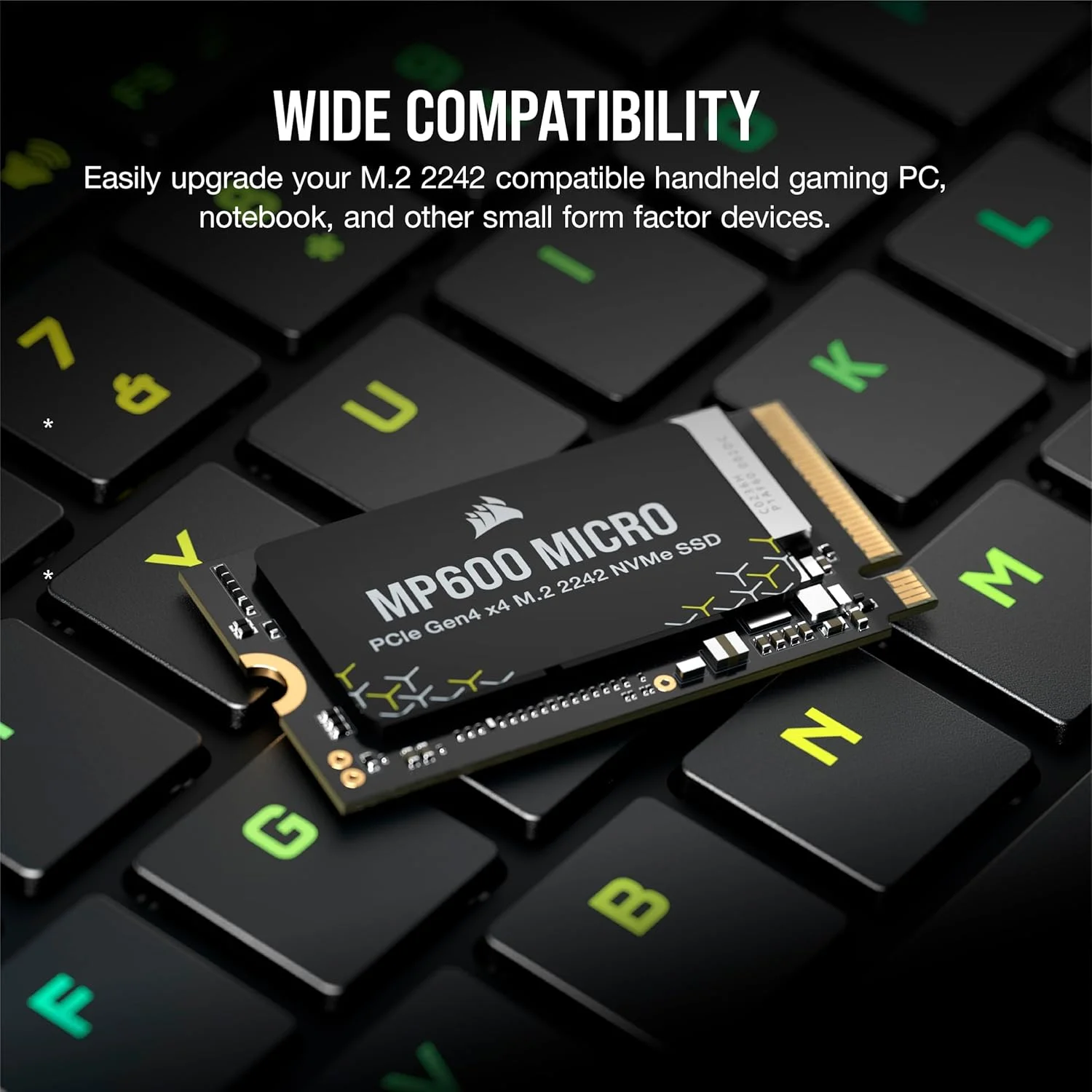 درایو اس اس دی Corsair MP600 Micro 2TB M.2 NVMe PCIe x4 Gen4 – M.2 2242 – سرعت خواندن ترتیبی تا 7000 مگابایت بر ثانیه – NAND سه بعدی TLC با تراکم بالا – سازگار با Lenovo Legion Go و لپ تاپ های نازک PCIe 4.0 – مشکی درایو اس اس دی Corsair MP600 Micro 2TB M.2 NVMe PCIe x4 Gen4 – M.2 2242 – سرعت خواندن ترتیبی تا 7000 مگابایت بر ثانیه – NAND سه بعدی TLC با تراکم بالا – سازگار با Lenovo Legion Go و لپ تاپ های نازک PCIe 4.0 – مشکی