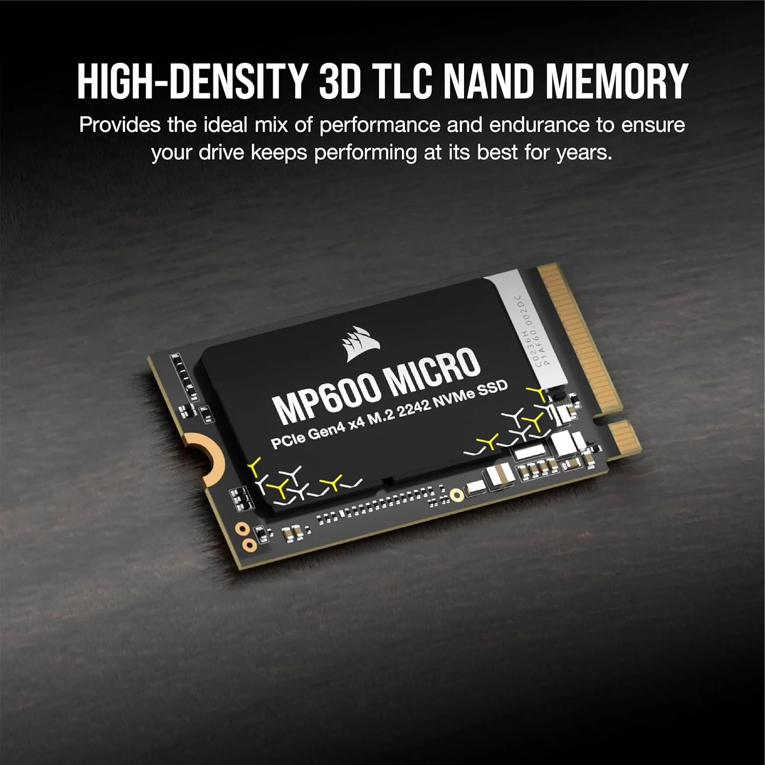 درایو اس اس دی Corsair MP600 Micro 2TB M.2 NVMe PCIe x4 Gen4 – M.2 2242 – سرعت خواندن ترتیبی تا 7000 مگابایت بر ثانیه – NAND سه بعدی TLC با تراکم بالا – سازگار با Lenovo Legion Go و لپ تاپ های نازک PCIe 4.0 – مشکی درایو اس اس دی Corsair MP600 Micro 2TB M.2 NVMe PCIe x4 Gen4 – M.2 2242 – سرعت خواندن ترتیبی تا 7000 مگابایت بر ثانیه – NAND سه بعدی TLC با تراکم بالا – سازگار با Lenovo Legion Go و لپ تاپ های نازک PCIe 4.0 – مشکی