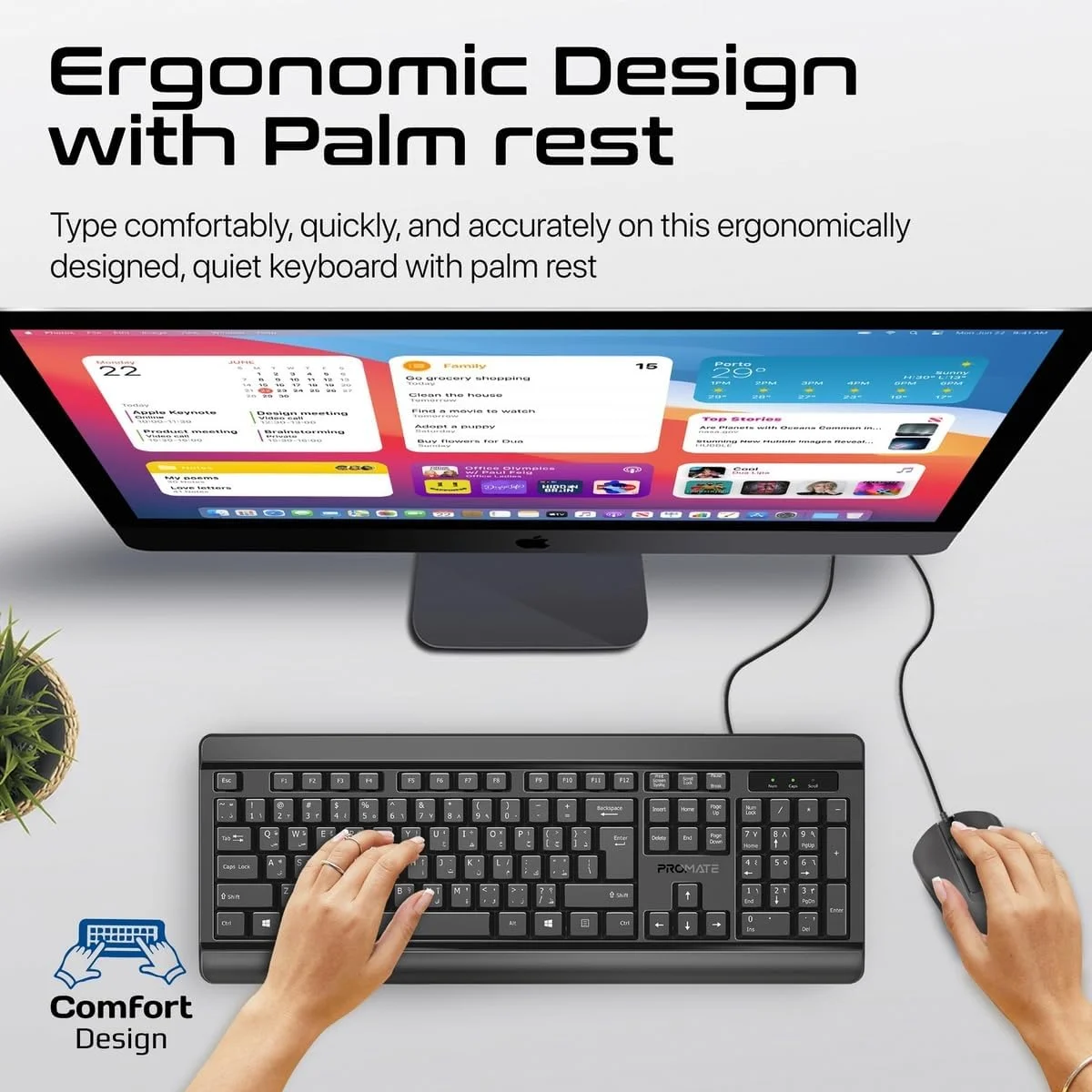 ست کیبورد و ماوس سیم دار پرومیت مدل COMBO-CM6.E/A، کیبورد ارگونومیک باریک و بی صدا با اندازه کامل، ماوس دو طرفه 2400 DPI، مقاوم در برابر ریختن مایعات، کلیدهای رسانه ای، اتصال آسان برای iMac، MacBook Pro، Dell