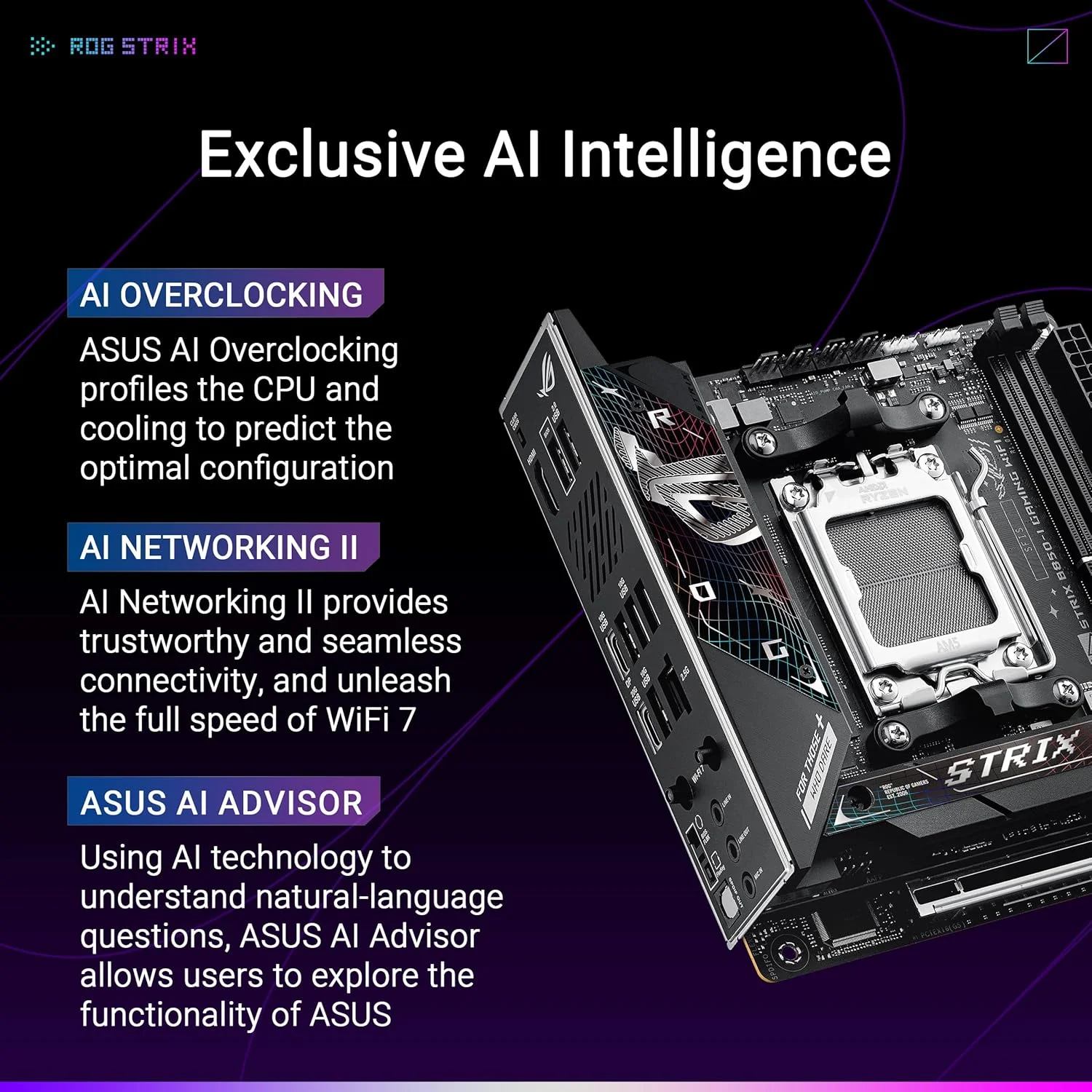 مادربرد ایسوس ROG Strix B850-I Gaming WiFi، AMD Mini-ITX، DDR5، PCIe 5.0، WiFi 7، AI Advisor، AI Networking II مادربرد ایسوس ROG Strix B850-I Gaming WiFi، AMD Mini-ITX، DDR5، PCIe 5.0، WiFi 7، AI Advisor، AI Networking II