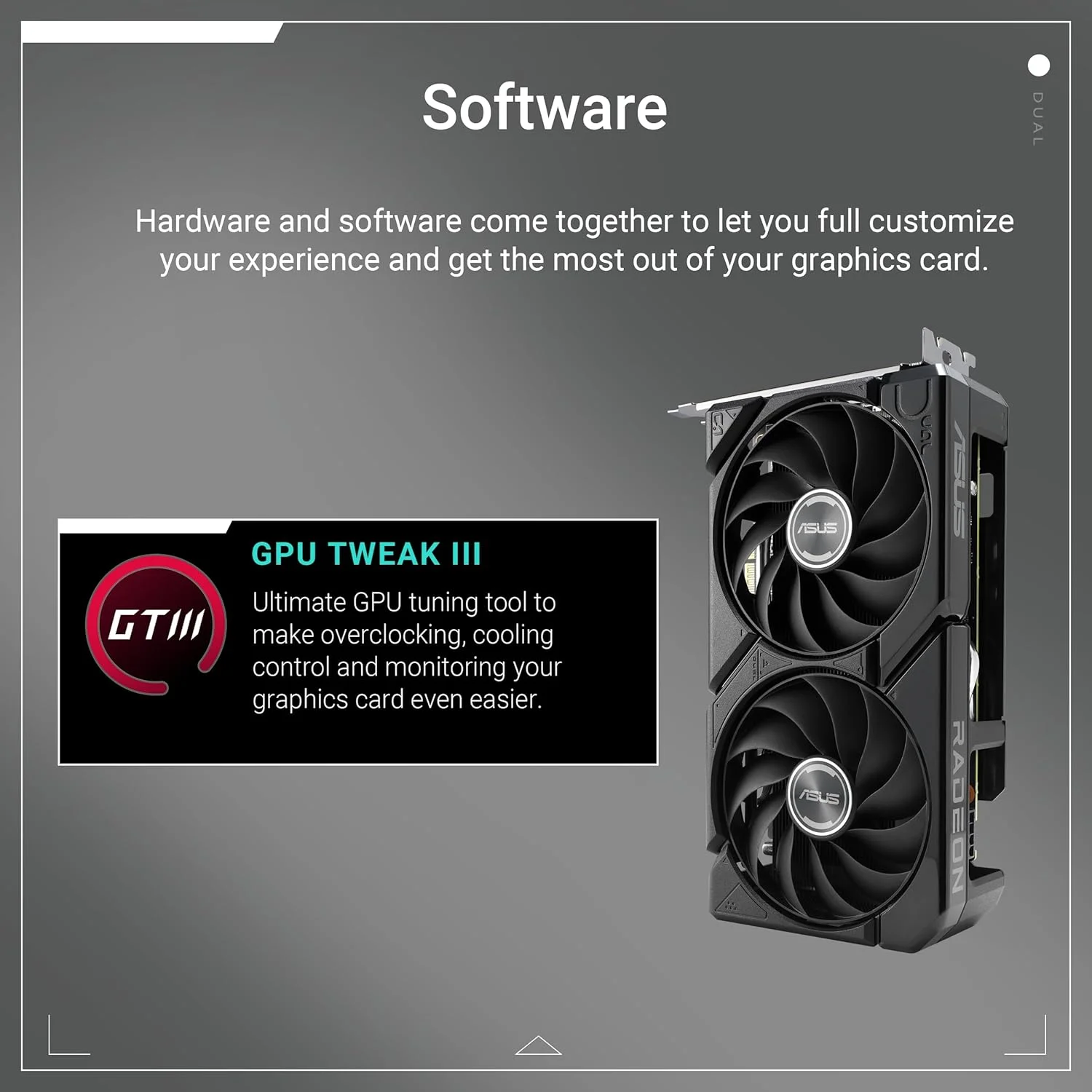 کارت گرافیک ASUS Dual Radeon™ RX 9060 XT 8GB GDDR6 (PCIe 5.0, HDMI 2.1b, DisplayPort 2.1a، طراحی 2.5 اسلات، طراحی فن Axial Technology، فناوری 0dB و موارد دیگر) کارت گرافیک ASUS Dual Radeon™ RX 9060 XT 8GB GDDR6 (PCIe 5.0, HDMI 2.1b, DisplayPort 2.1a، طراحی 2.5 اسلات، طراحی فن Axial Technology، فناوری 0dB و موارد دیگر)