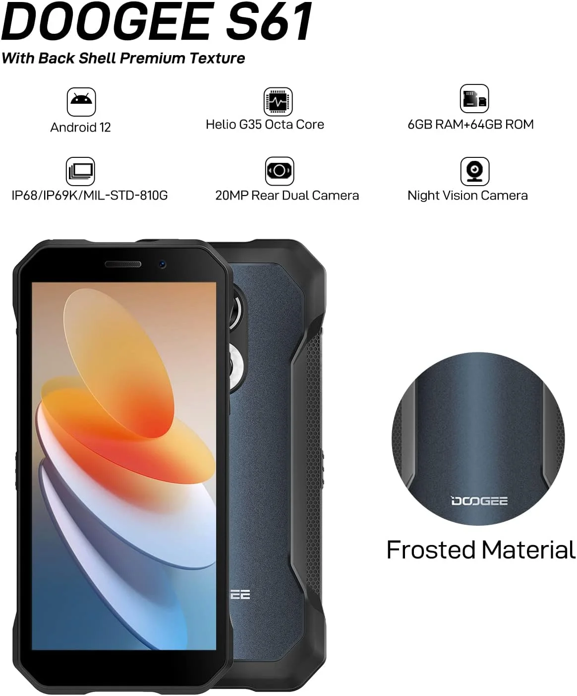 گوشی هوشمند مقاوم DOOGEE S61 (2023)، 6 گیگابایت رم + 64 گیگابایت حافظه داخلی، پردازنده هشت هسته ای، اندروید 12، دوربین دید در شب 20 مگاپیکسلی، باتری 5180 میلی آمپر ساعتی، صفحه نمایش 6.0 اینچی HD+، تلفن همراه 4G دو سیم کارته ضد آب IP68، NFC - مات گوشی هوشمند مقاوم DOOGEE S61 (2023)، 6 گیگابایت رم + 64 گیگابایت حافظه داخلی، پردازنده هشت هسته ای، اندروید 12، دوربین دید در شب 20 مگاپیکسلی، باتری 5180 میلی آمپر ساعتی، صفحه نمایش 6.0 اینچی HD+، تلفن همراه 4G دو سیم کارته ضد آب IP68، NFC - مات