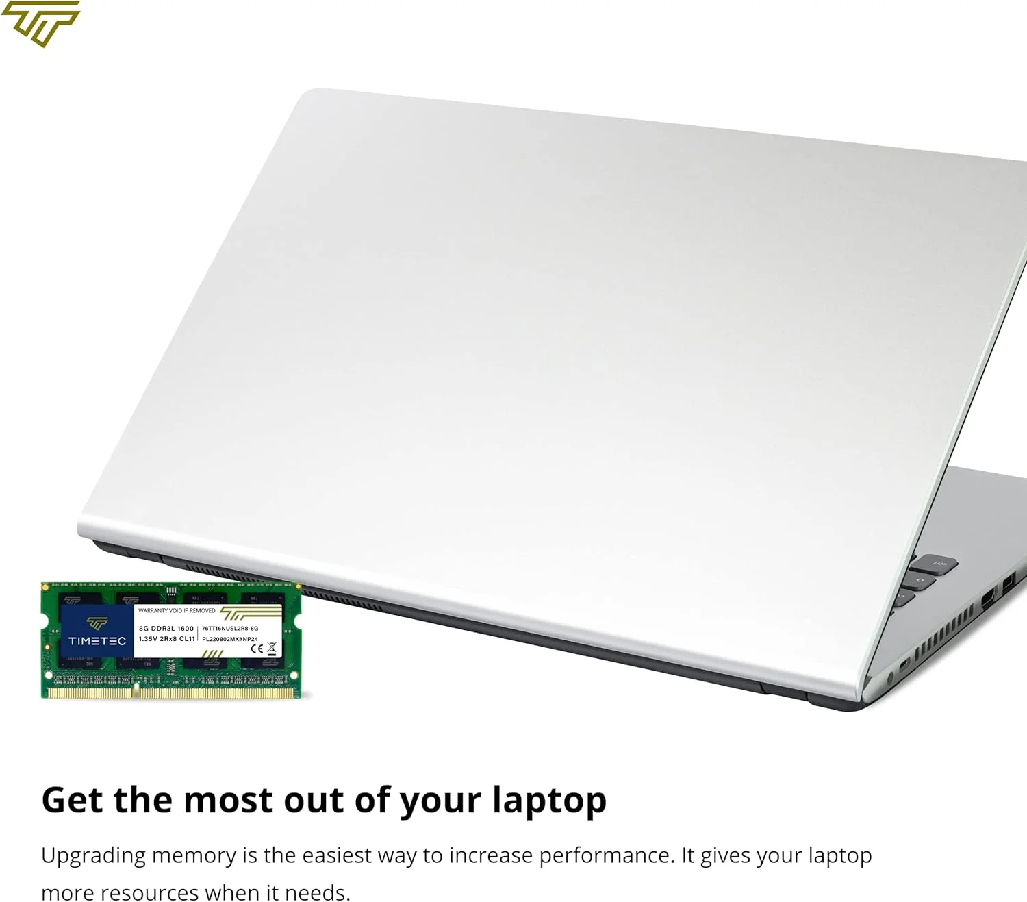 رم لپ تاپ Timetec 8GB DDR3L / DDR3 1600MHz (DDR3L-1600) PC3L-12800 / PC3-12800(PC3L-12800S) Non-ECC Unbuffered 1.35V/1.5V CL11 2Rx8 Dual Rank 204 Pin SODIMM، ارتقاء حافظه کامپیوتر