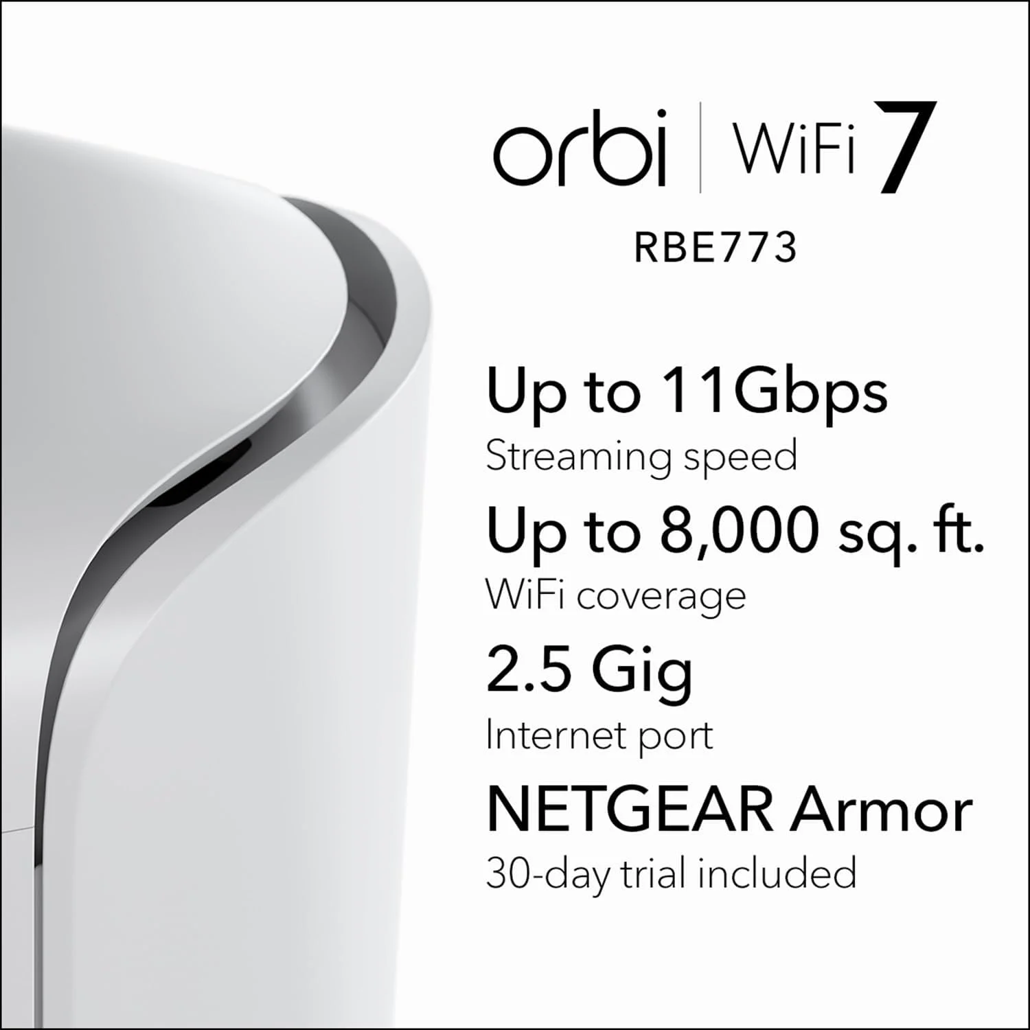 سیستم وای فای مش سه بانده NETGEAR Orbi 7 (RBE773) - بسته 3 عددی - پوشش 750 متر مربع، 100 دستگاه - پورت اینترنت 2.5 گیگابیت بر ثانیه - BE11000 (11 گیگابیت بر ثانیه) - سازگار با دیوارهای ضخیم و تمام جعبه ها