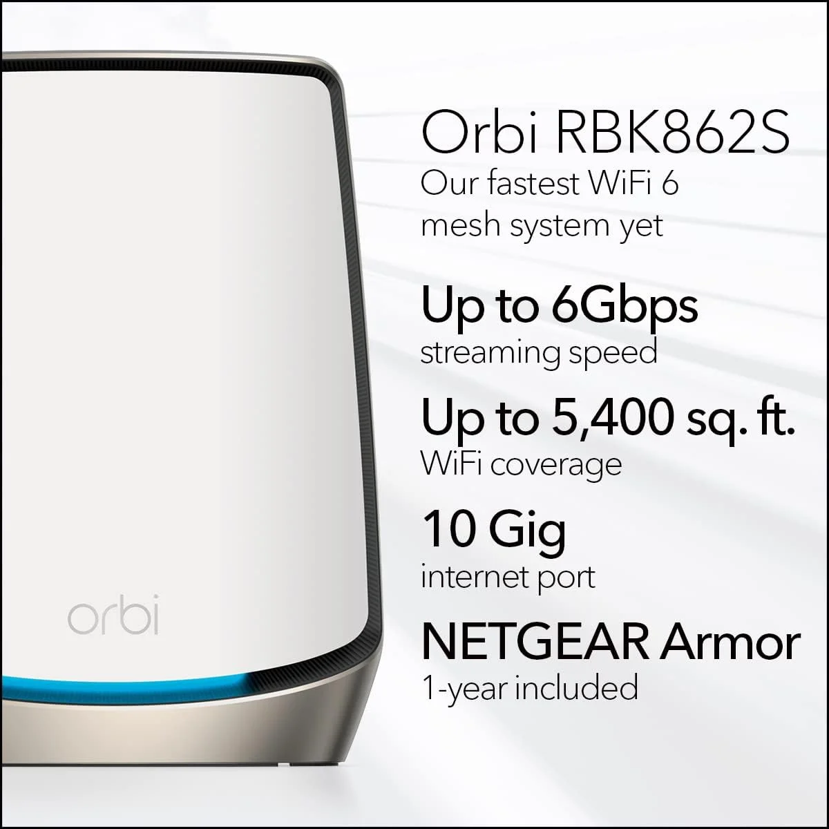 سیستم مش وای فای 6 سه بانده NETGEAR Orbi (RBK862S) – روتر با 1 توسعه دهنده ماهواره ای، پوشش تا 5400 فوت مربع، 100 دستگاه، پورت اینترنت 10 گیگ، اشتراک Armor، AX6000 (تا 6 گیگابیت بر ثانیه)