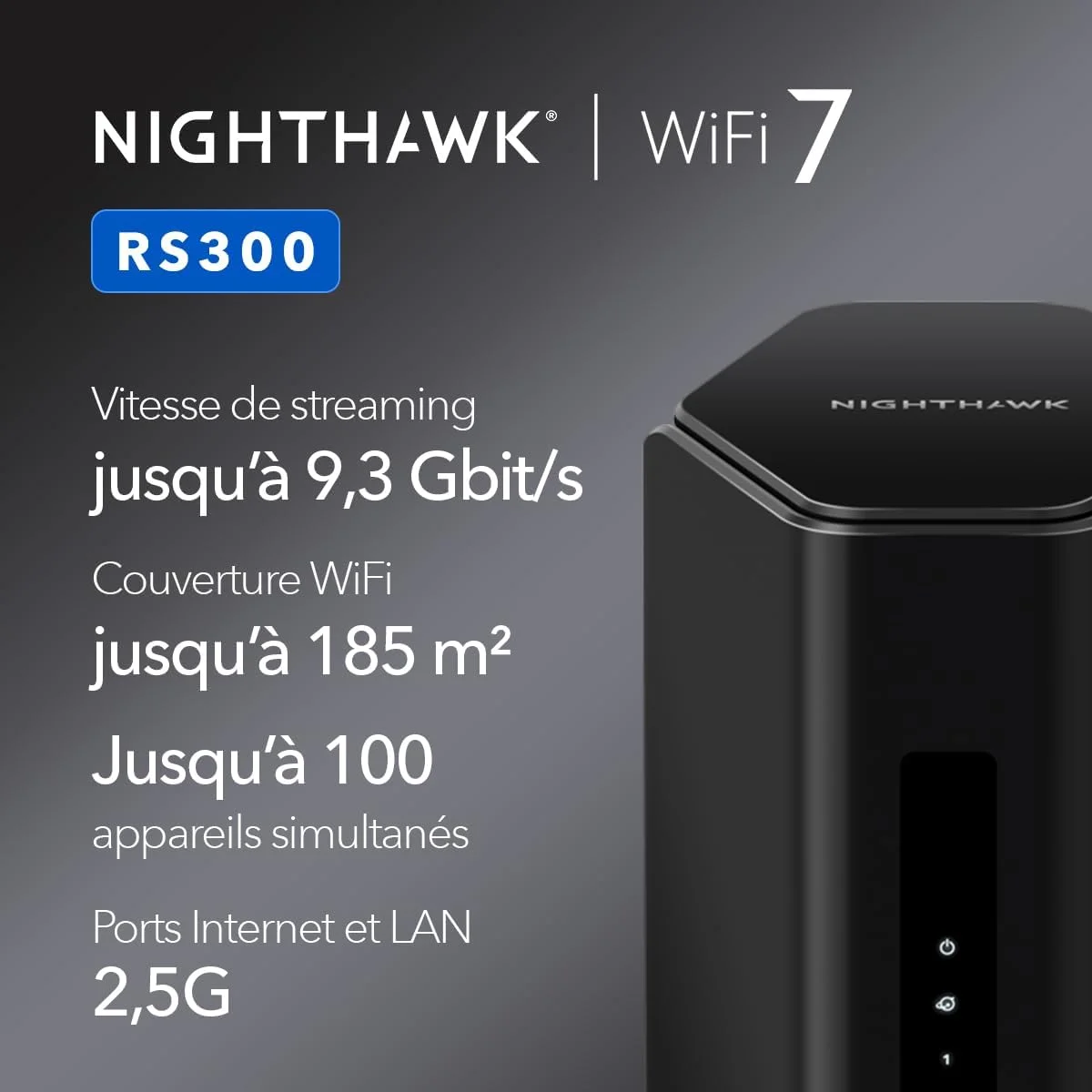 روتر سه بانده وای فای 7 NETGEAR Nighthawk - (RS300) روتر گیمینگ - سرعت وای فای BE9300 (تا 9.3 گیگابیت در ثانیه) - پوشش تا 232 متر مربع، 100 دستگاه - اتصال اینترنت 2.5 گیگ