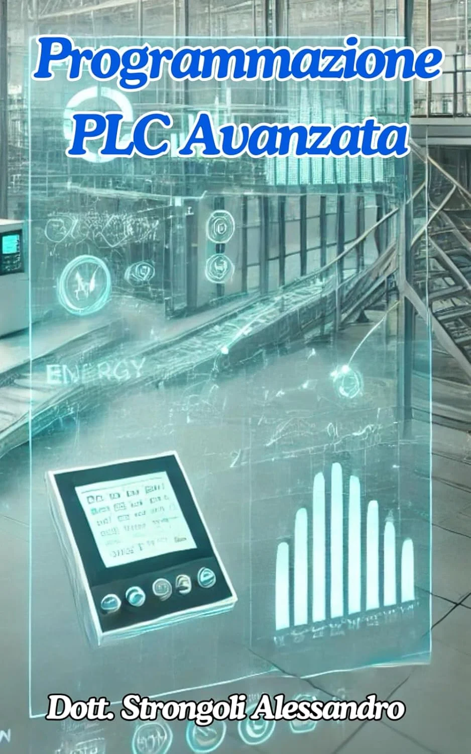 برنامه نویسی پیشرفته PLC: استراتژی ها و تکنیک هایی برای حل مشکلات رایج در PLC ها