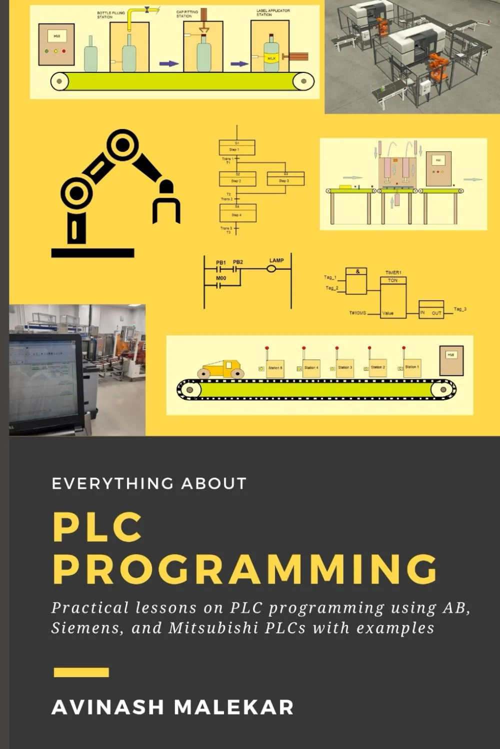 آموزش جامع برنامه نویسی PLC: درس های عملی در مورد PLC های Allen-Bradley، Siemens و Mitsubishi با مثال های واقعی (اتوماسیون صنعتی) - انتشار مستقل