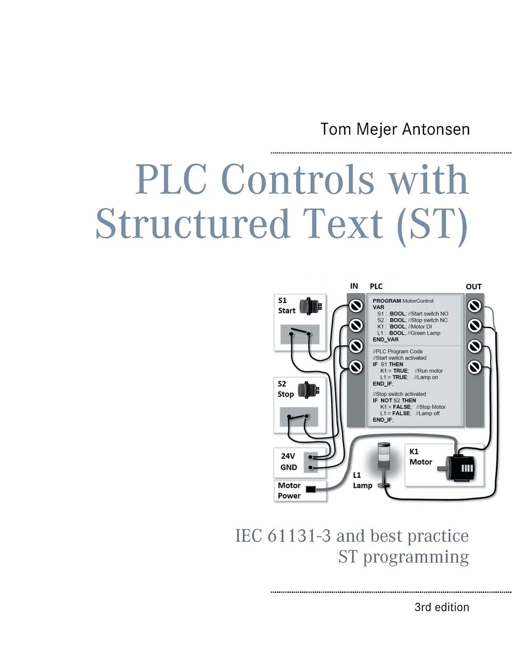 کتاب های مورد نیاز برای کنترل PLC با متن ساخت یافته (ST)، V3 تک رنگ: IEC 61131-3 و بهترین روش برنامه نویسی ST