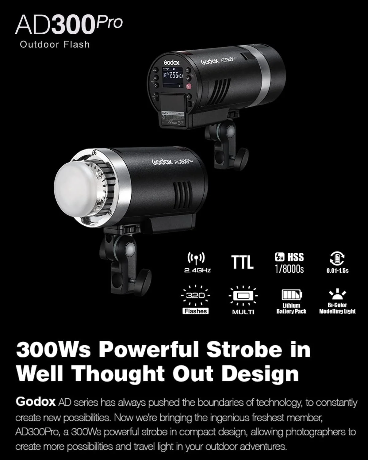 فلاش استودیویی و بیرونی گودکس AD300Pro، فلاش AD300 Pro 300W 2.4G TTL HSS 1/8000s Monolight Speedlite Light، باتری لیتیومی 2600mAh، زمان بازیافت 0.01-1.5 ثانیه، LED مدلسازی دو رنگ 12 واتی قابل تنظیم فلاش استودیویی و بیرونی گودکس AD300Pro، فلاش AD300 Pro 300W 2.4G TTL HSS 1/8000s Monolight Speedlite Light، باتری لیتیومی 2600mAh، زمان بازیافت 0.01-1.5 ثانیه، LED مدلسازی دو رنگ 12 واتی قابل تنظیم