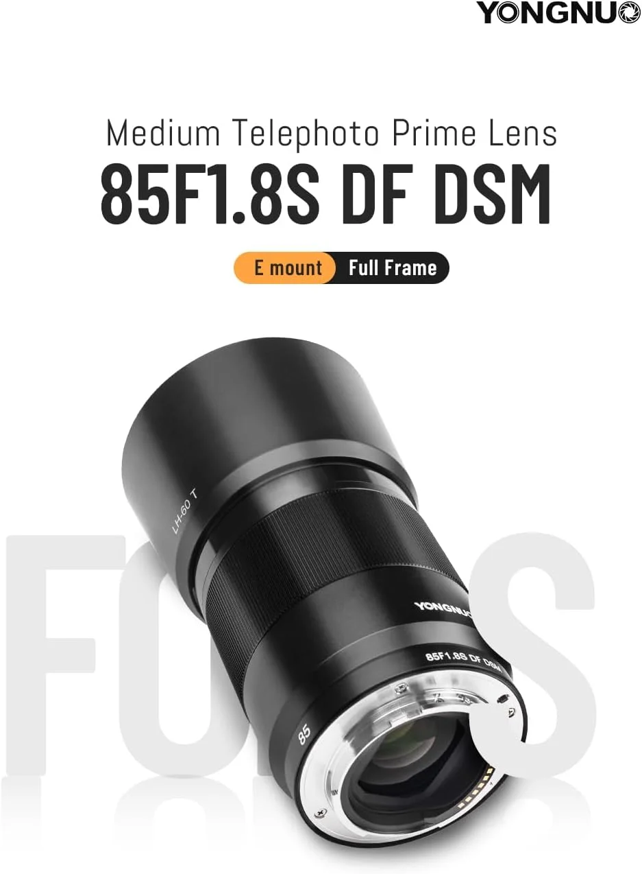 لنز پرایم فول فریم 85mm F1.8S DF DSM با دیافراگم بزرگ F1.8 YONGNUO برای دوربین های بدون آینه Sony E Mount با بدنه فلزی ارتقا یافته لنز پرایم فول فریم 85mm F1.8S DF DSM با دیافراگم بزرگ F1.8 YONGNUO برای دوربین های بدون آینه Sony E Mount با بدنه فلزی ارتقا یافته
