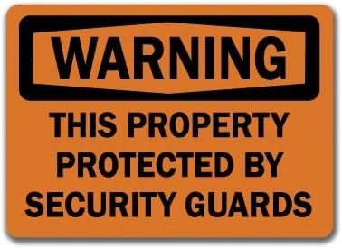 تابلو هشدار - این ملک توسط محافظان امنیتی محافظت می شود - 25 در 35 سانتی متر تابلوی ایمنی OSHA