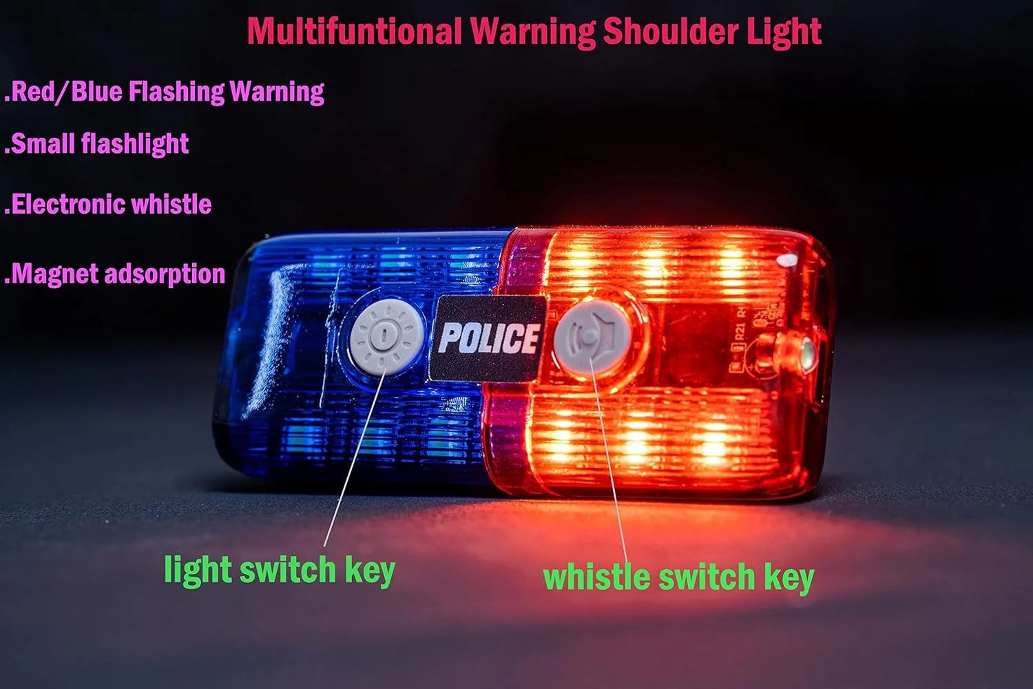 چراغ هشدار دهنده شخصی پلیس با گیره، چراغ شانه ای با سوت الکترونیکی، چراغ قوه و آهنربا برای نجات در فضای باز، راهنمایی ترافیک، گشت های پلیس، دوچرخه سواری، دویدن در شب، ایفای نقش (قرمز/آبی)