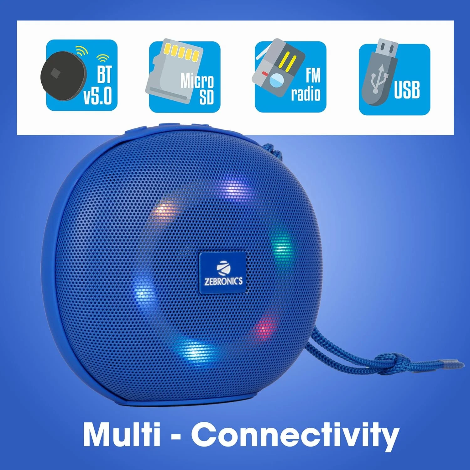 اسپیکر بلوتوثی قابل حمل بی سیم زبرونیکس مدل Zeb-Delight 10 با پشتیبانی از توان خروجی 5 وات RMS، نورپردازی RGB LED، درایور 52 میلیمتری، پخش تا 11 ساعت، USB، mSD، رادیو FM داخلی، TWS و قابلیت تماس (آبی) اسپیکر بلوتوثی قابل حمل بی سیم زبرونیکس مدل Zeb-Delight 10 با پشتیبانی از توان خروجی 5 وات RMS، نورپردازی RGB LED، درایور 52 میلیمتری، پخش تا 11 ساعت، USB، mSD، رادیو FM داخلی، TWS و قابلیت تماس (آبی)
