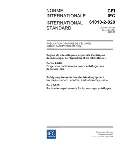 IEC 61010-2-020 Ed. 2.0 b:2006، الزامات ایمنی برای تجهیزات الکتریکی برای اندازه گیری، کنترل و استفاده آزمایشگاهی - قسمت 2-020: الزامات خاص برای سانتریفیوژهای آزمایشگاهی