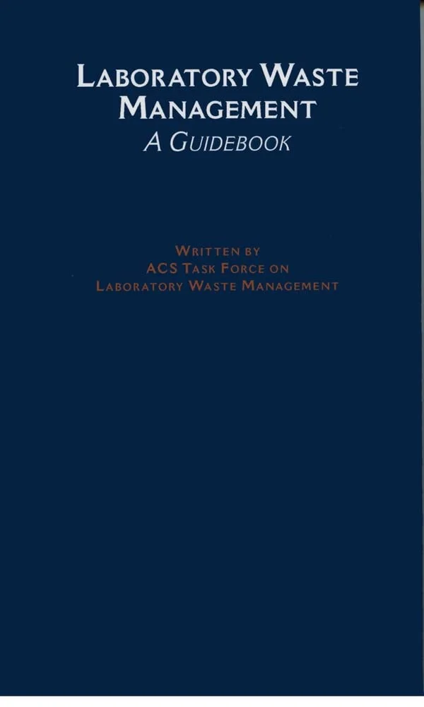 Laboratory Waste Management: A Guidebook