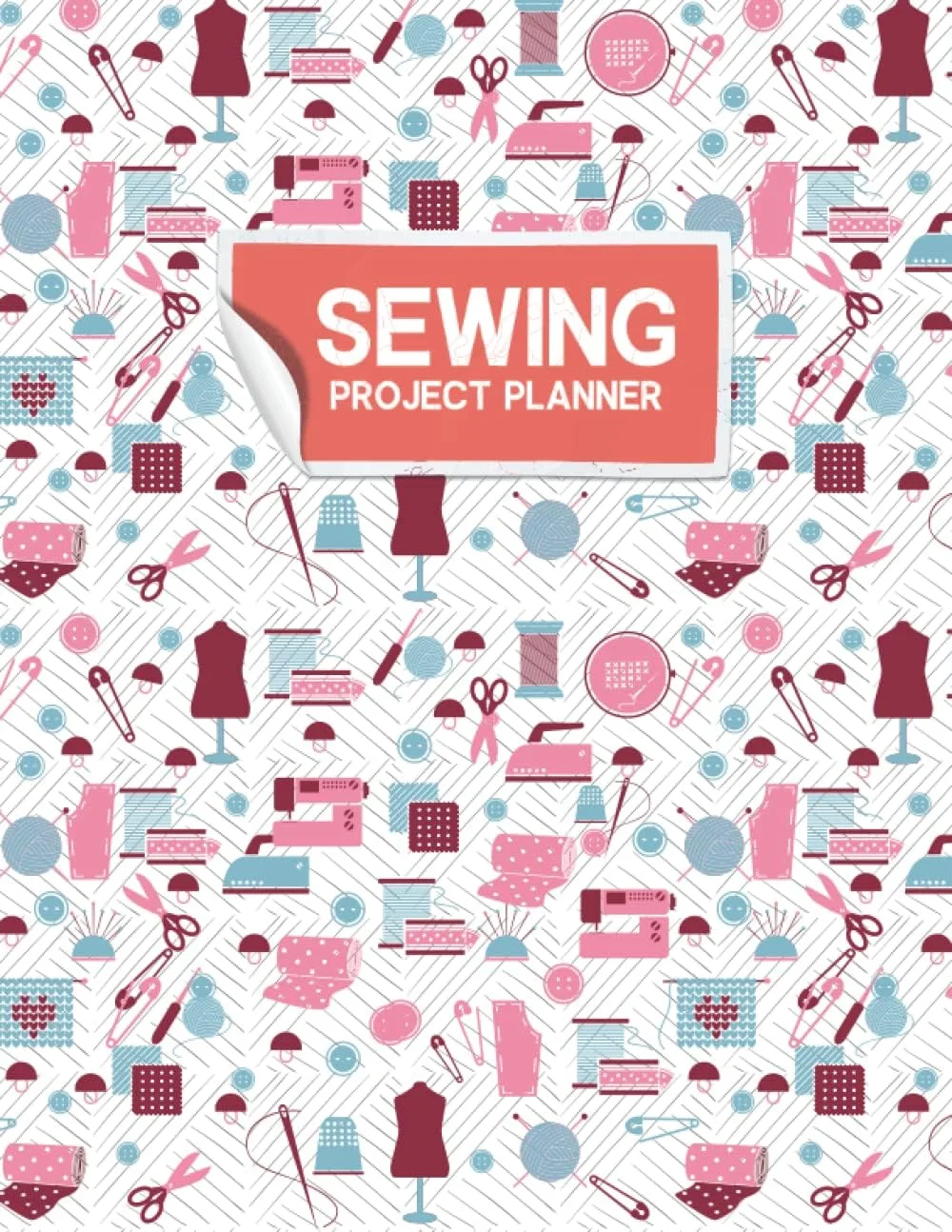 Independently published Sewing Project Planner: Sewing Log Book for Sewer Lady, Sewing Journal Project Planner, Quilting Diary Notebook for Sewist & Sewing Lover, Gift for Quilters and Sewers