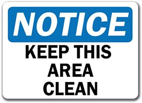 Notice Sign - Keep This Area Clean - Safety Sign Label Decal Sticker Retail Store Sign Sticks to Any Surface 8" Notice Sign - Keep This Area Clean - Safety Sign Label Decal Sticker Retail Store Sign Sticks to Any Surface 8"