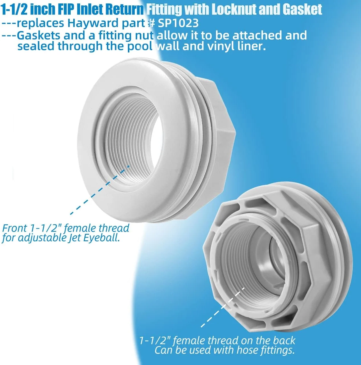 نازل جت استخر، جت ورودی چشمی جریان جهت دار 3/4 اینچ با رزوه 1-1/2 اینچ MIP برای Hayward SP1419D، اتصالات برگشتی ورودی 1-1/2 اینچ FIP با مهره قفلی و واشر برای Hayward SP1023 (بسته 2 عددی)