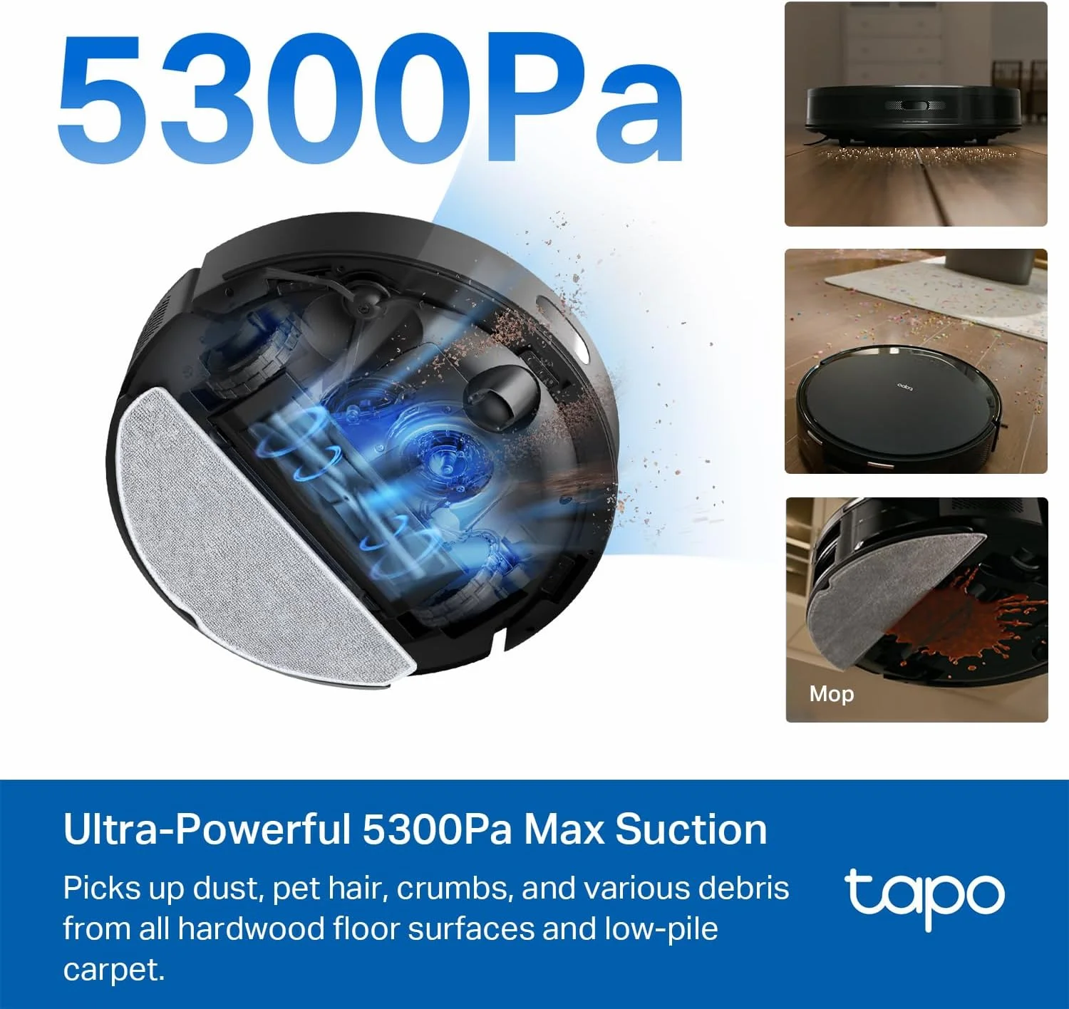 جاروبرقی ربات و تی شوی Tapo RV20 Max با قدرت مکش 5300Pa، مسیریابی MagSlim™ LiDAR، طراحی فوق العاده باریک 83 میلی متری، تمیز کردن قابل تنظیم، شارژ خودکار و کنترل صوتی برای تمیز کردن کارآمد و کامل خانه جاروبرقی ربات و تی شوی Tapo RV20 Max با قدرت مکش 5300Pa، مسیریابی MagSlim™ LiDAR، طراحی فوق العاده باریک 83 میلی متری، تمیز کردن قابل تنظیم، شارژ خودکار و کنترل صوتی برای تمیز کردن کارآمد و کامل خانه