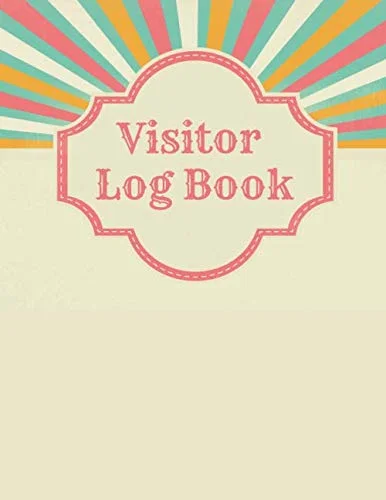 دفتر ثبت ورود و خروج بازدیدکنندگان: دفترچه ثبت حرفه ای مهمان برای تمام اهداف تجاری دفتر ثبت ورود و خروج بازدیدکنندگان: دفترچه ثبت حرفه ای مهمان برای تمام اهداف تجاری