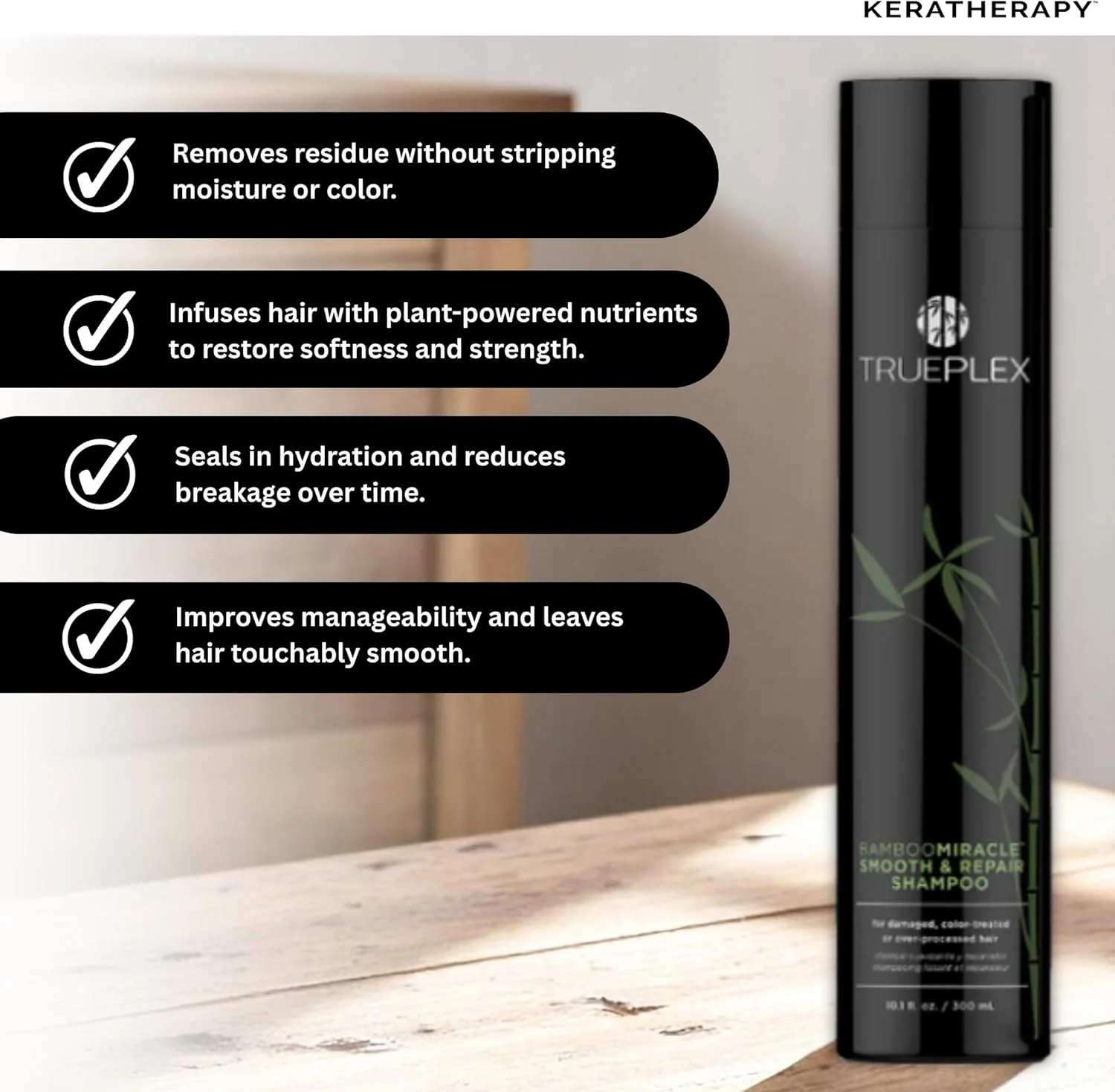شامپو صاف کننده و ترمیم کننده موهای آسیب دیده Trueplex KERATHERAPY Bamboo Miracle، 300 میلی لیتر - فرمول پاک کننده وگان برای موهای آسیب دیده و وز - آبرسان و صاف کننده با عصاره دانه انگور، بائوباب و بامبو شامپو صاف کننده و ترمیم کننده موهای آسیب دیده Trueplex KERATHERAPY Bamboo Miracle، 300 میلی لیتر - فرمول پاک کننده وگان برای موهای آسیب دیده و وز - آبرسان و صاف کننده با عصاره دانه انگور، بائوباب و بامبو