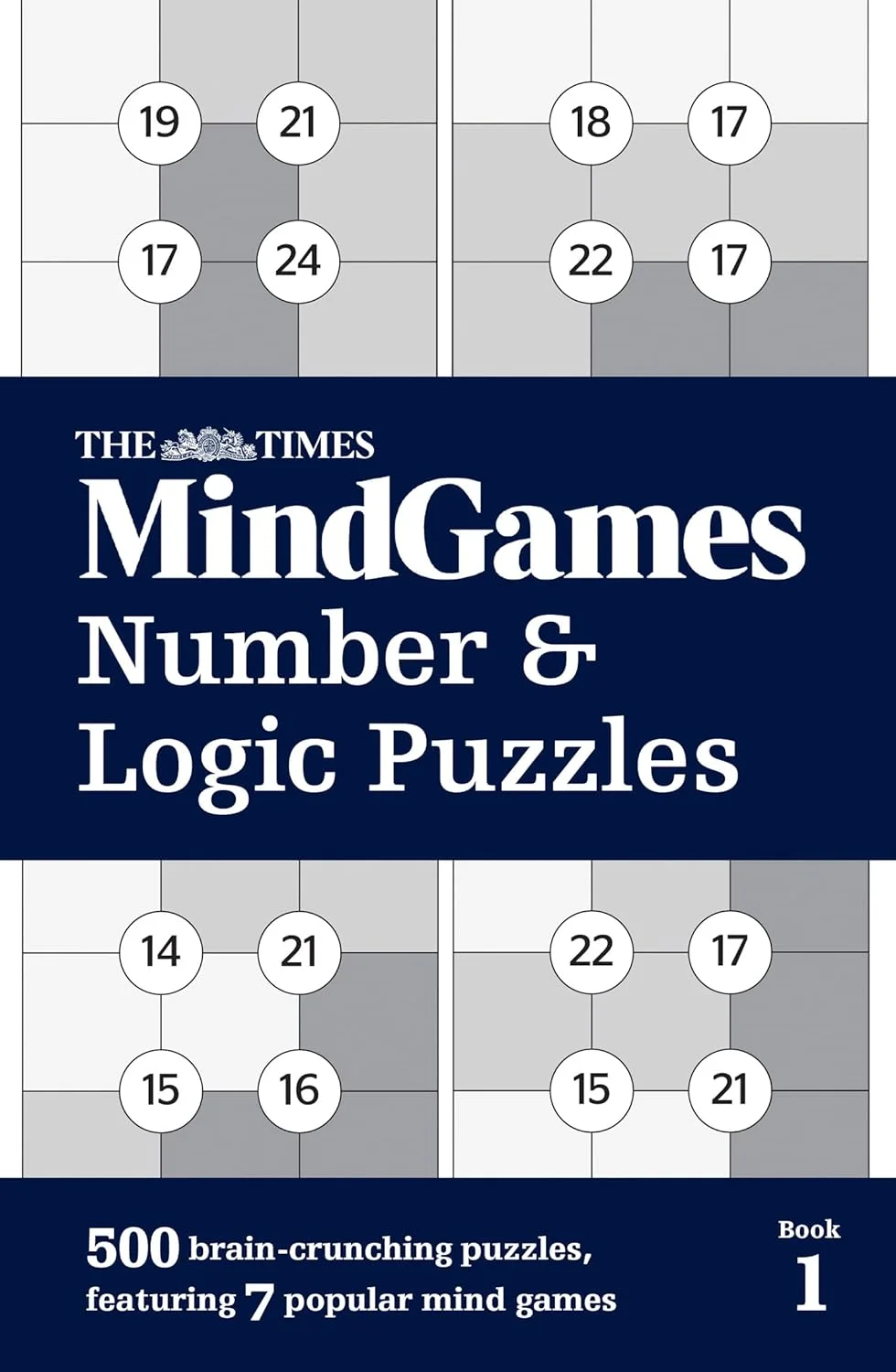 کتاب پازل های اعداد و منطق تایمز MindGames 1: 500 پازل فکری، شامل 7 بازی فکری محبوب کتاب پازل های اعداد و منطق تایمز MindGames 1: 500 پازل فکری، شامل 7 بازی فکری محبوب
