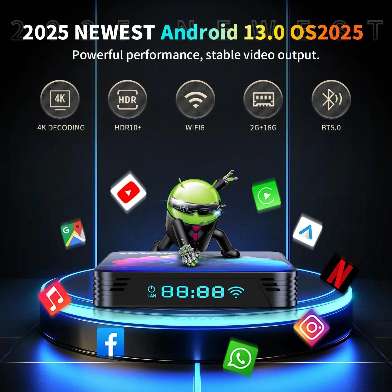 اندروید تی وی باکس، اندروید باکس 2025 نسخه 13.0 با 2 گیگابایت رم و 16 گیگابایت حافظه داخلی، چهار هسته ای 64 بیتی، پشتیبانی از وای فای دو بانده 2.4G/5G WIFI6، کیفیت 4K Ultra HD، بلوتوث 4.0، جعبه هوشمند USB 2.0 اندروید تی وی باکس، اندروید باکس 2025 نسخه 13.0 با 2 گیگابایت رم و 16 گیگابایت حافظه داخلی، چهار هسته ای 64 بیتی، پشتیبانی از وای فای دو بانده 2.4G/5G WIFI6، کیفیت 4K Ultra HD، بلوتوث 4.0، جعبه هوشمند USB 2.0