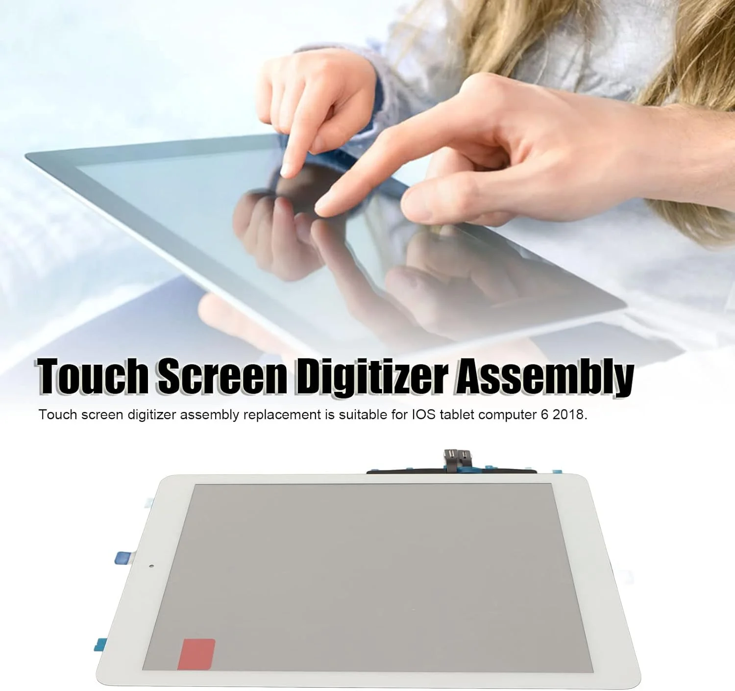 صفحه لمسی جایگزین برای تبلت آی او اس 6 2018، پنل دیجیتایزر شیشه ای جلو با دکمه هوم و براکت دوربین، بدون قطعه نمایشگر ال سی دی