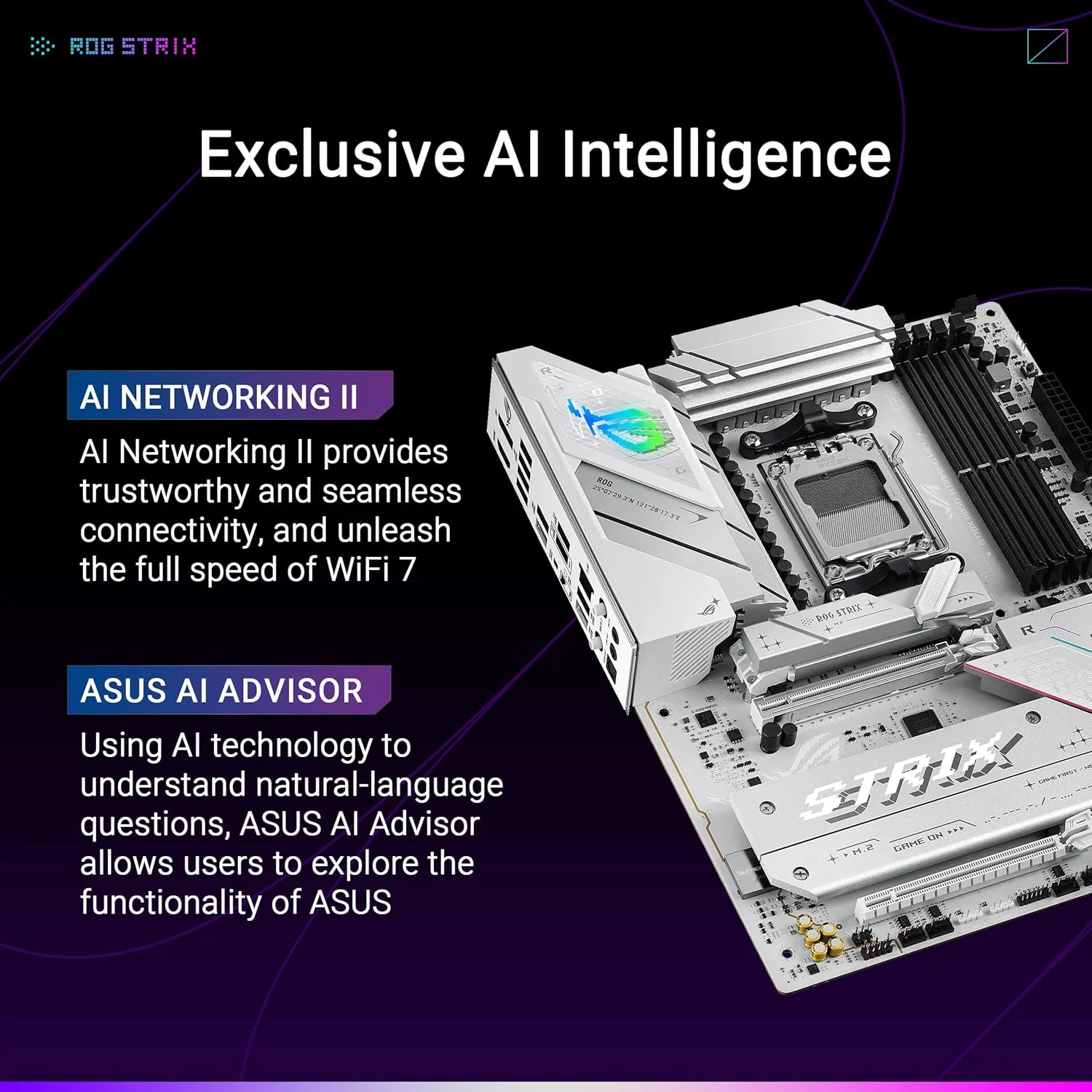 مادربرد گیمینگ ایسوس ROG Strix B850-A WiFi AMD AM5 B850 ATX با 14+2+2 فاز قدرت، DDR5 AEMP، LAN 2.5G، WiFi 7 با Q-Antenna، 4X M.2، PCIe® 5.0، USB 20Gbps Type-C، AI Networking II، ASUS AI Advisor مادربرد گیمینگ ایسوس ROG Strix B850-A WiFi AMD AM5 B850 ATX با 14+2+2 فاز قدرت، DDR5 AEMP، LAN 2.5G، WiFi 7 با Q-Antenna، 4X M.2، PCIe® 5.0، USB 20Gbps Type-C، AI Networking II، ASUS AI Advisor