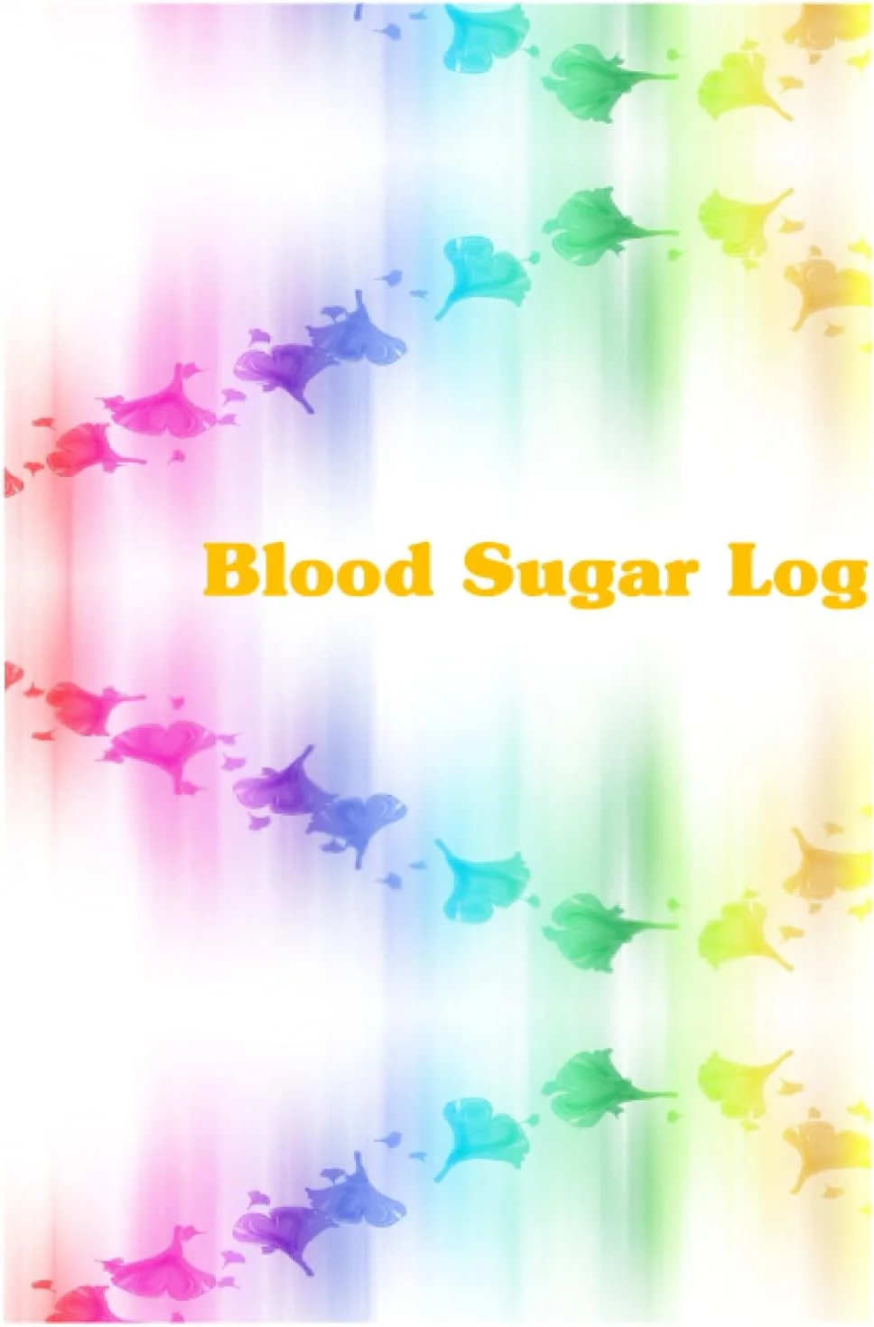 دفتر ثبت قند خون: ثبت هفتگی ۲ ساله سطح گلوکز دیابتی، ۴ بار در روز قبل و بعد از (صبحانه، ناهار، شام، قبل از خواب)، دفترچه پیگیری روزانه گلوکز آسان و جذاب دفتر ثبت قند خون: ثبت هفتگی ۲ ساله سطح گلوکز دیابتی، ۴ بار در روز قبل و بعد از (صبحانه، ناهار، شام، قبل از خواب)، دفترچه پیگیری روزانه گلوکز آسان و جذاب