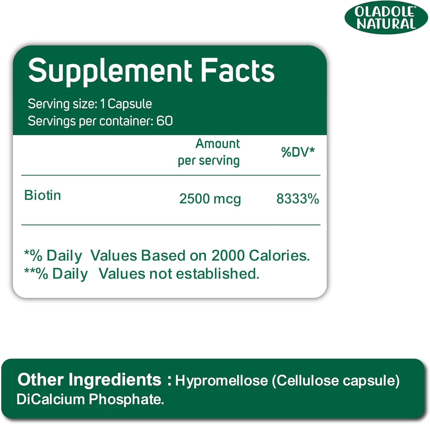 اولادول بیوتین طبیعی 2500 میکروگرم - 60 کپسول | ترکیبی از ویتامین B با قدرت بالا برای موهای قوی تر، پوست درخشان، ناخن های بلند، پشتیبانی از انرژی و زیبایی | بدون گلوتن، غیر GMO اولادول بیوتین طبیعی 2500 میکروگرم - 60 کپسول | ترکیبی از ویتامین B با قدرت بالا برای موهای قوی تر، پوست درخشان، ناخن های بلند، پشتیبانی از انرژی و زیبایی | بدون گلوتن، غیر GMO