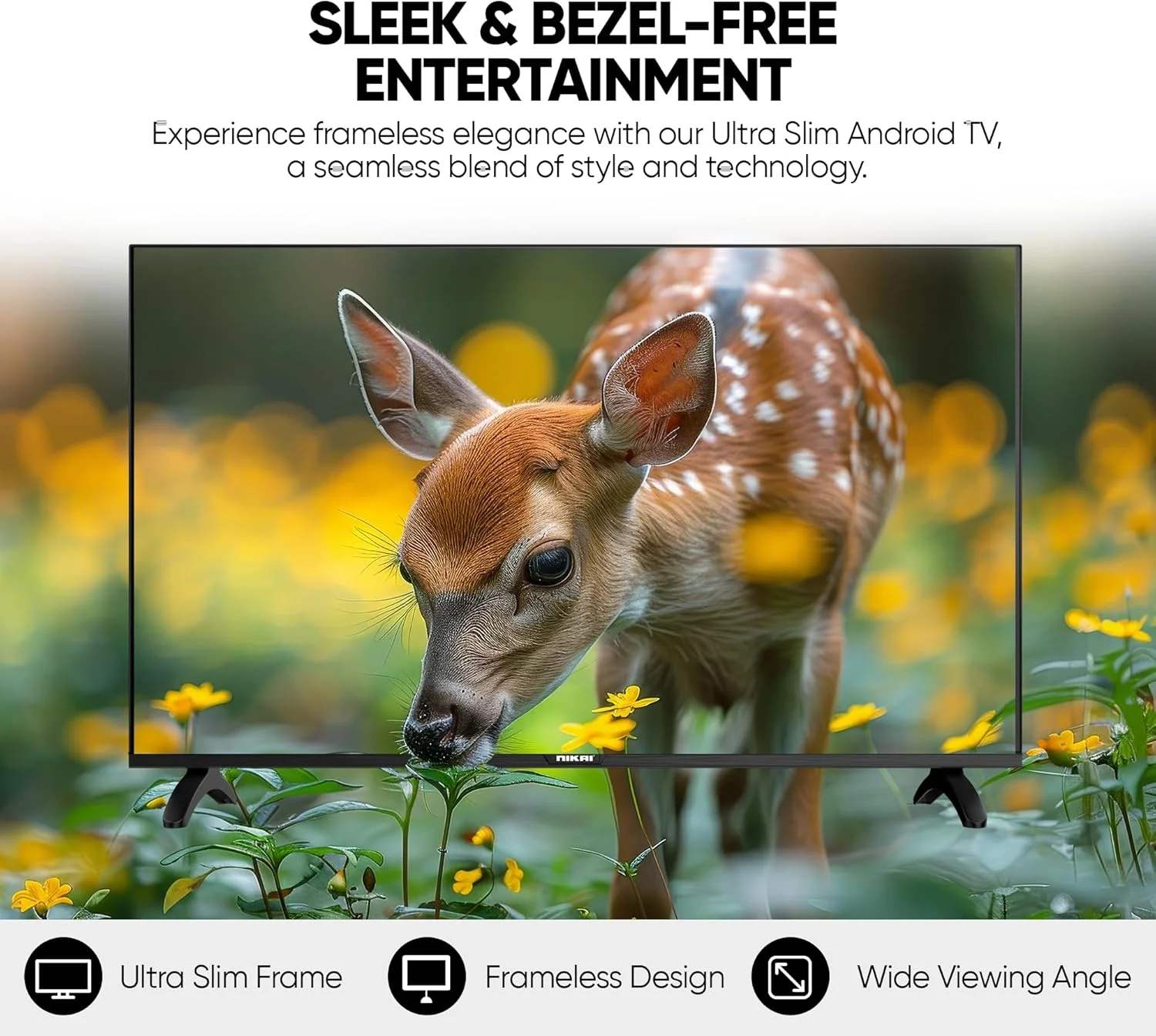 تلویزیون هوشمند ال ای دی 55 اینچ نیکای، کیفیت 4K Ultra HD، اندروید 14، وای فای داخلی، نرخ نوسازی 60 هرتز، پردازنده چهار هسته ای، 3 پورت HDMI، 2 پورت USB، فریم باریک - UHD5510SLED تلویزیون هوشمند ال ای دی 55 اینچ نیکای، کیفیت 4K Ultra HD، اندروید 14، وای فای داخلی، نرخ نوسازی 60 هرتز، پردازنده چهار هسته ای، 3 پورت HDMI، 2 پورت USB، فریم باریک - UHD5510SLED