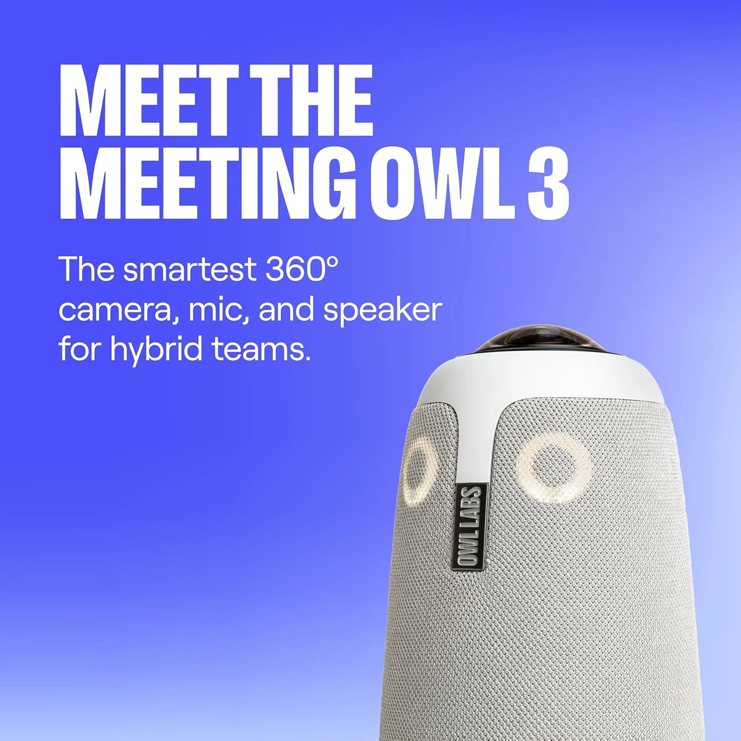 دوربین کنفرانس اتاق جلسه Owl Labs Meeting Owl 3-360° 1080p HD، ردیابی سخنران مبتنی بر هوش مصنوعی، دریافت صدای میکروفون تا 18 فوت - دارای تاییدیه Microsoft Teams - سازگار با Zoom، Google Meet - نصب آسان دوربین کنفرانس اتاق جلسه Owl Labs Meeting Owl 3-360° 1080p HD، ردیابی سخنران مبتنی بر هوش مصنوعی، دریافت صدای میکروفون تا 18 فوت - دارای تاییدیه Microsoft Teams - سازگار با Zoom، Google Meet - نصب آسان