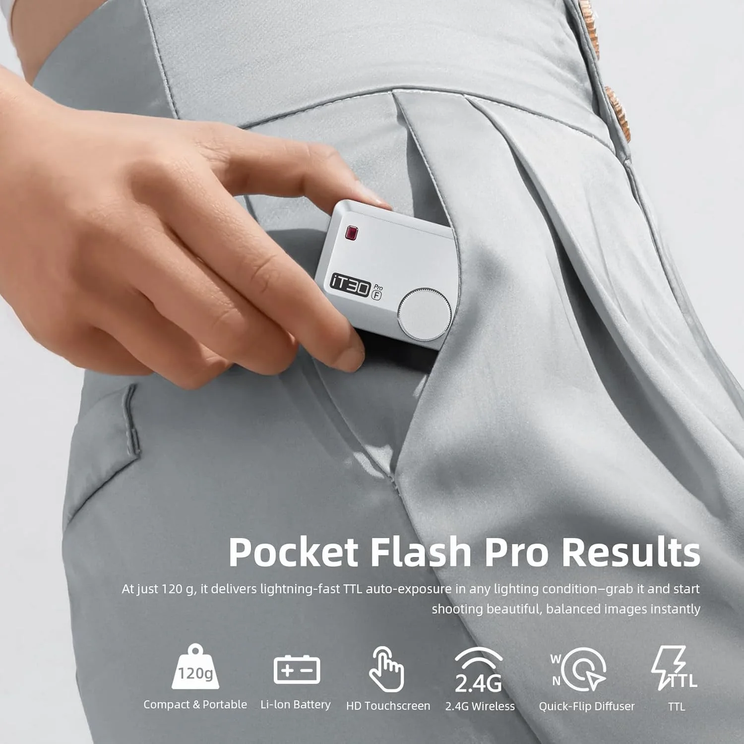 فلاش جیبی نقره ای گودکس iT30 Pro-F TTL برای دوربین فوجی فیلم: بی سیم 2.4G + صفحه لمسی (معادل تریگر X3 داخلی)، باتری لیتیوم یونی، HSS 1/8000 ثانیه، 560 فلاش، دیفیوزر داخلی برای پرتره