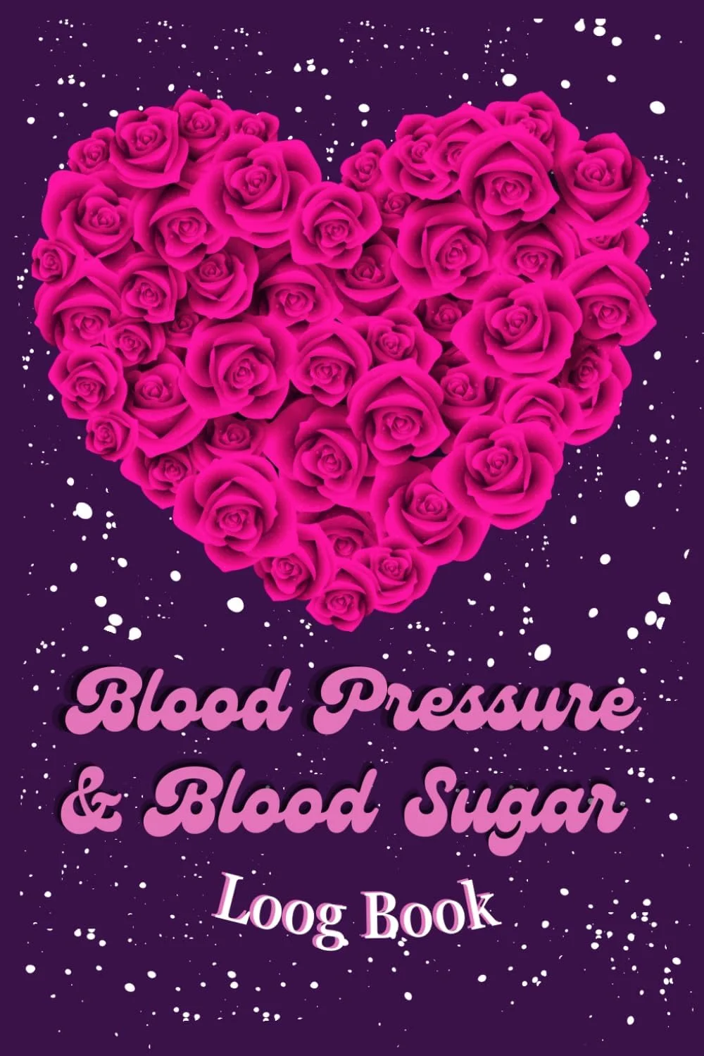 دفتر ثبت قند خون و فشار خون: دفتر ثبت 2 ساله سطح قند خون و فشار خون، دفترچه پیگیری ساده با یادداشت ها دفتر ثبت قند خون و فشار خون: دفتر ثبت 2 ساله سطح قند خون و فشار خون، دفترچه پیگیری ساده با یادداشت ها