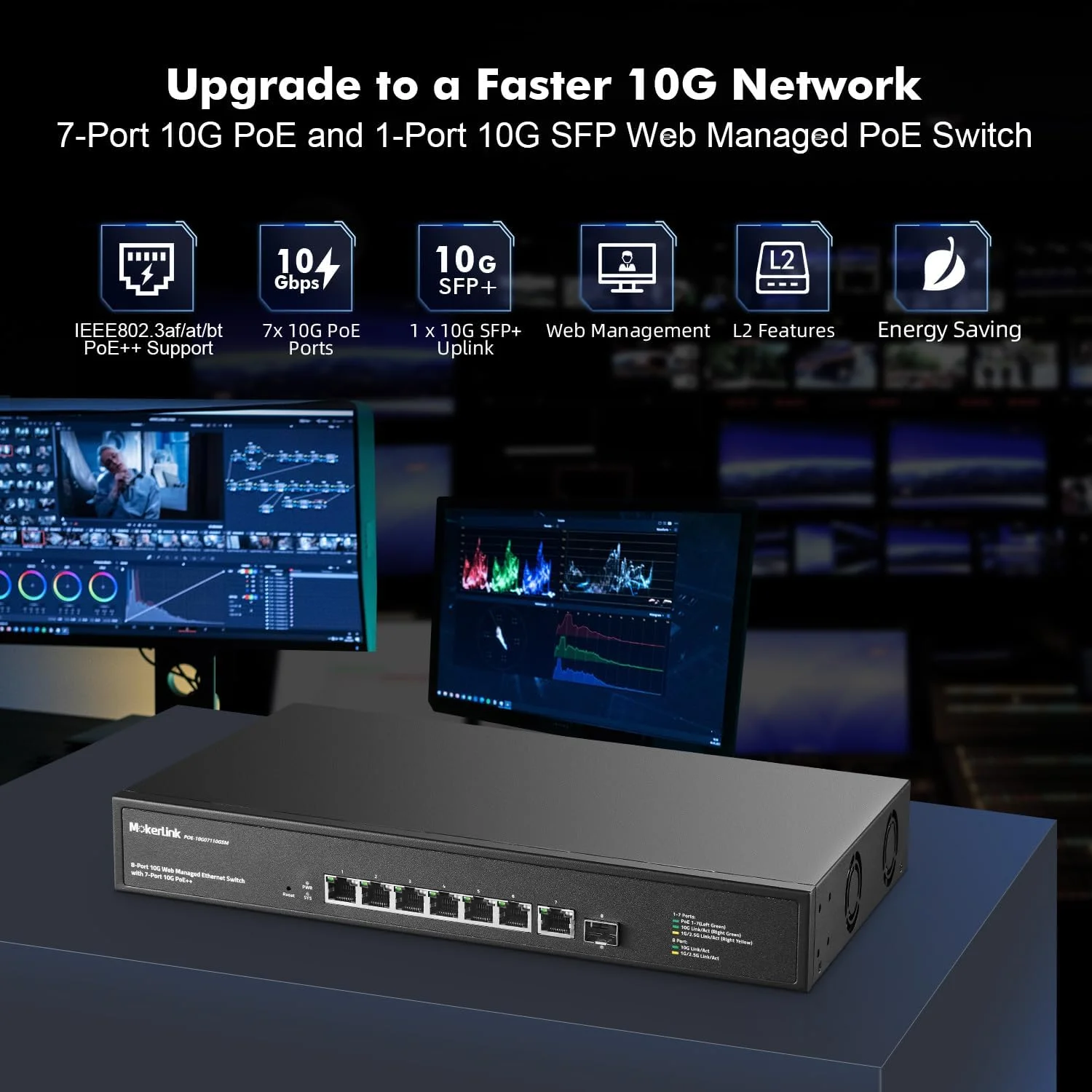 سوئیچ مدیریتی تحت وب 8 پورت 10 گیگابیتی PoE MokerLink با +SFP 10G، 7 پورت PoE++ IEEE802.3af/at/bt 260W، سوئیچ شبکه رک مونت مدیریتی