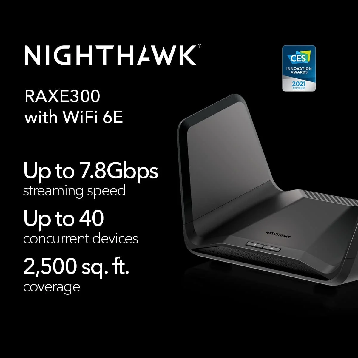 روتر NETGEAR Nighthawk WiFi 6E مدل (RAXE300) | سرعت گیگابیتی بیسیم سه بانده AXE7800 (تا 7.8 گیگابیت بر ثانیه) | باند جدید 6 گیگاهرتز | پوشش 8-جریانی تا 230 متر مربع، 40 دستگاه روتر NETGEAR Nighthawk WiFi 6E مدل (RAXE300) | سرعت گیگابیتی بیسیم سه بانده AXE7800 (تا 7.8 گیگابیت بر ثانیه) | باند جدید 6 گیگاهرتز | پوشش 8-جریانی تا 230 متر مربع، 40 دستگاه
