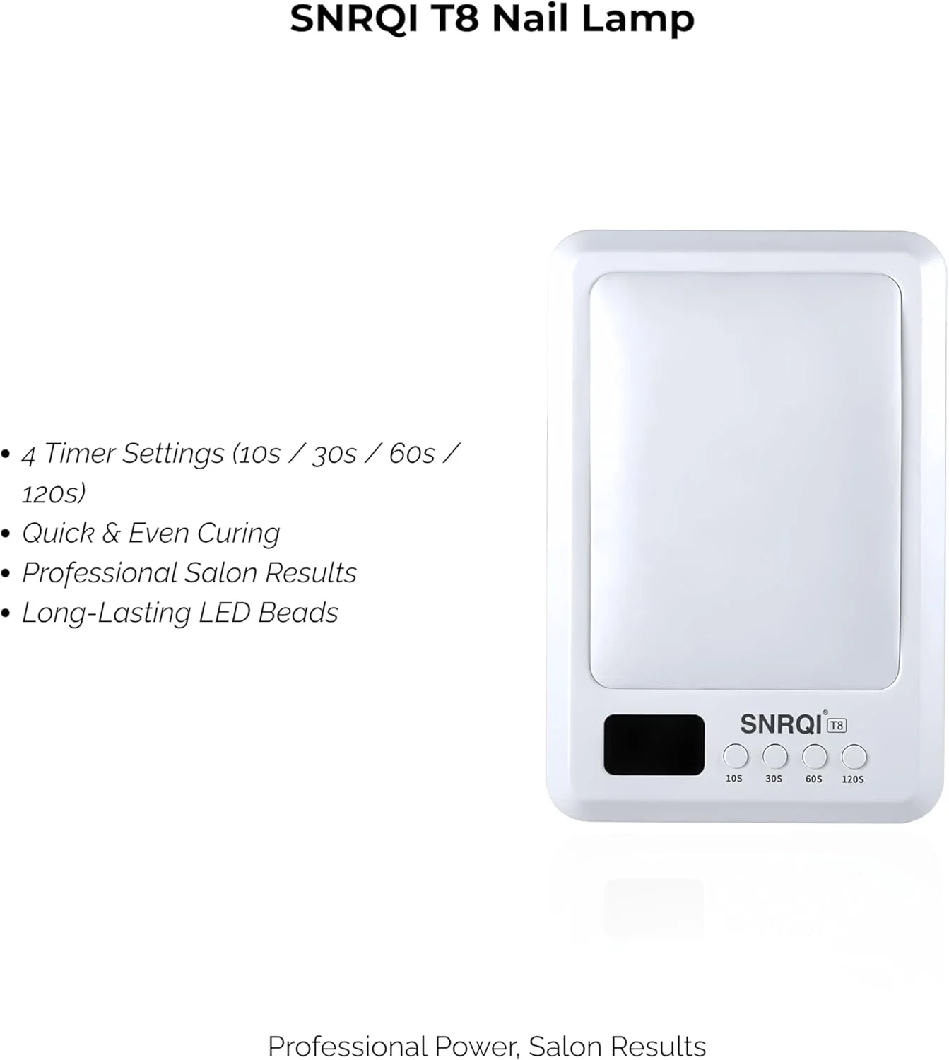 دستگاه خشک کن لاک ژل اس ان آر کیو آی مدل T8 با توان 120 وات، دارای لامپ های ال ای دی یو وی و 4 تنظیمات تایمر (10، 30، 60 و 120 ثانیه)، مناسب استفاده حرفه ای در سالن و منزل، خشک کردن سریع، کم مصرف و دارای لامپ های ال ای دی بادوام - سفید