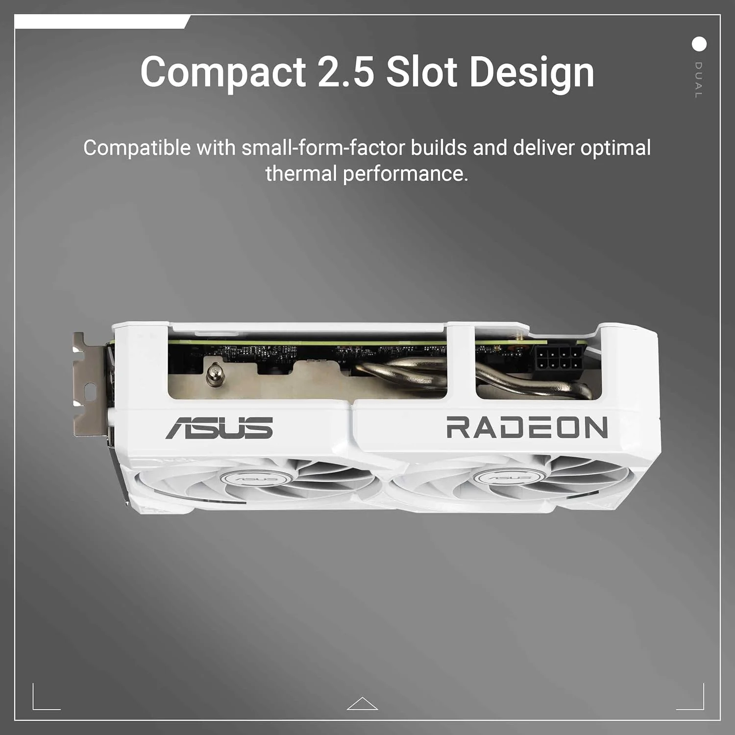 کارت گرافیک گیمینگ سفید ASUS Dual Radeon RX9060XT 16G GDDR6 (AMD Radeon RX9060XT، معماری AMD RDNA 4، طراحی 2.5 اسلات، بایوس دوگانه، PCIe 5.0، 1x HMDI 2.1b، 2X DisplayPort 2.1a، سفید)