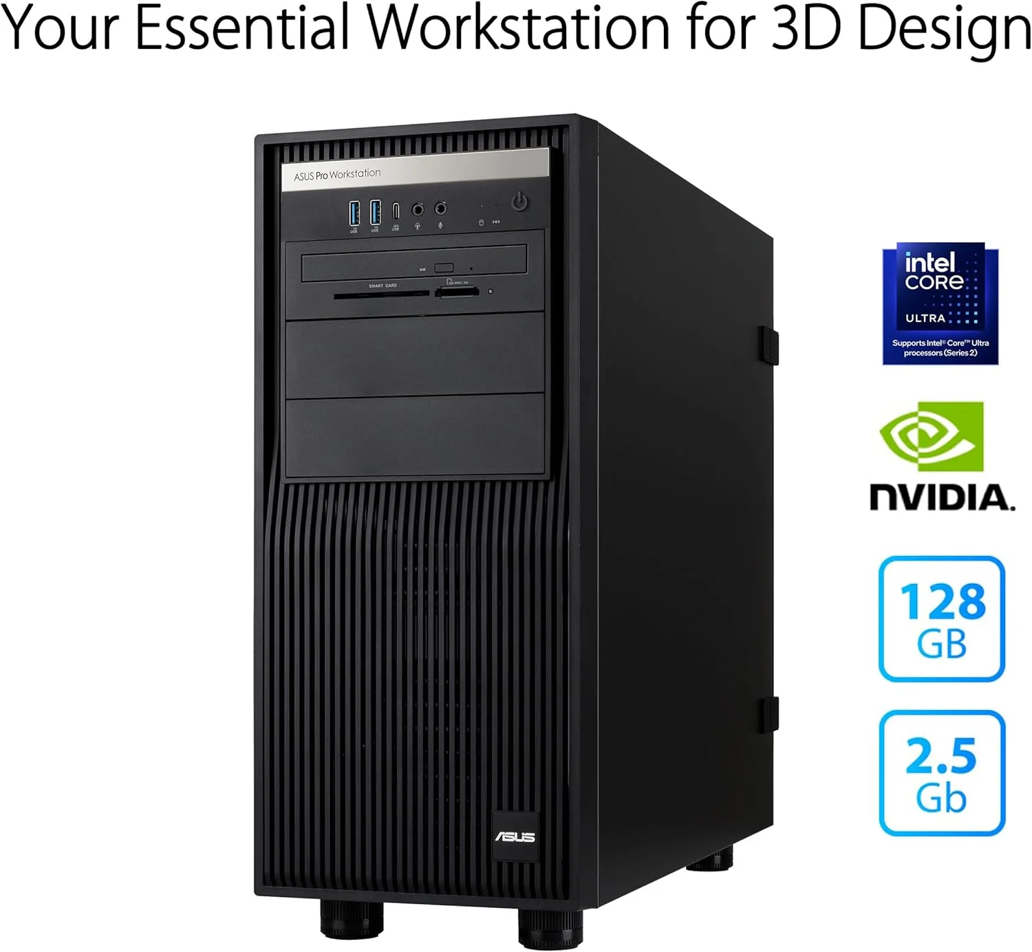 ایستگاه کاری ASUS ExpertCenter Pro ET500I W8-B-750 Essential barebones با پشتیبانی از پردازنده Intel Core Ultra، حافظه DDR5 ECC، دو پورت LAN 2.5GbE، پشتیبانی از NVIDIA RTX، سه اسلات M.2، تاندربولت 4 و Control Center Express