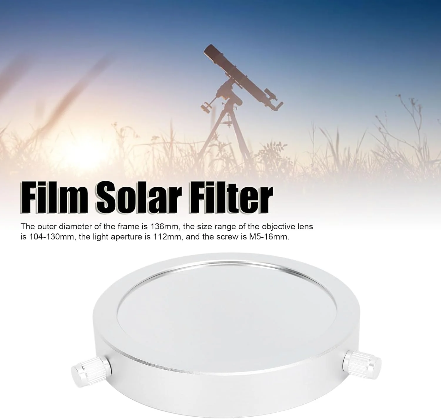 فیلتر خورشیدی فیلم ضخیم، دیافراگم 112 میلی‌متری، لنز شیئی 104-130 میلی‌متری، برای مشاهده ایمن خورشید و تجربه رصدی بهتر، فیلتر خورشیدی تلسکوپ