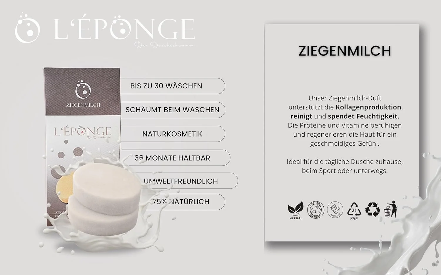 اسفنج حمام شیر بز L'ÉPONGE، اسفنج نوآورانه 4 در 1 با صابون طبیعی کف کننده، رایحه شدید و اثر لایه برداری ملایم. اسفنج طبیعی برای تا 30 بار شستشو اسفنج حمام شیر بز L'ÉPONGE، اسفنج نوآورانه 4 در 1 با صابون طبیعی کف کننده، رایحه شدید و اثر لایه برداری ملایم. اسفنج طبیعی برای تا 30 بار شستشو