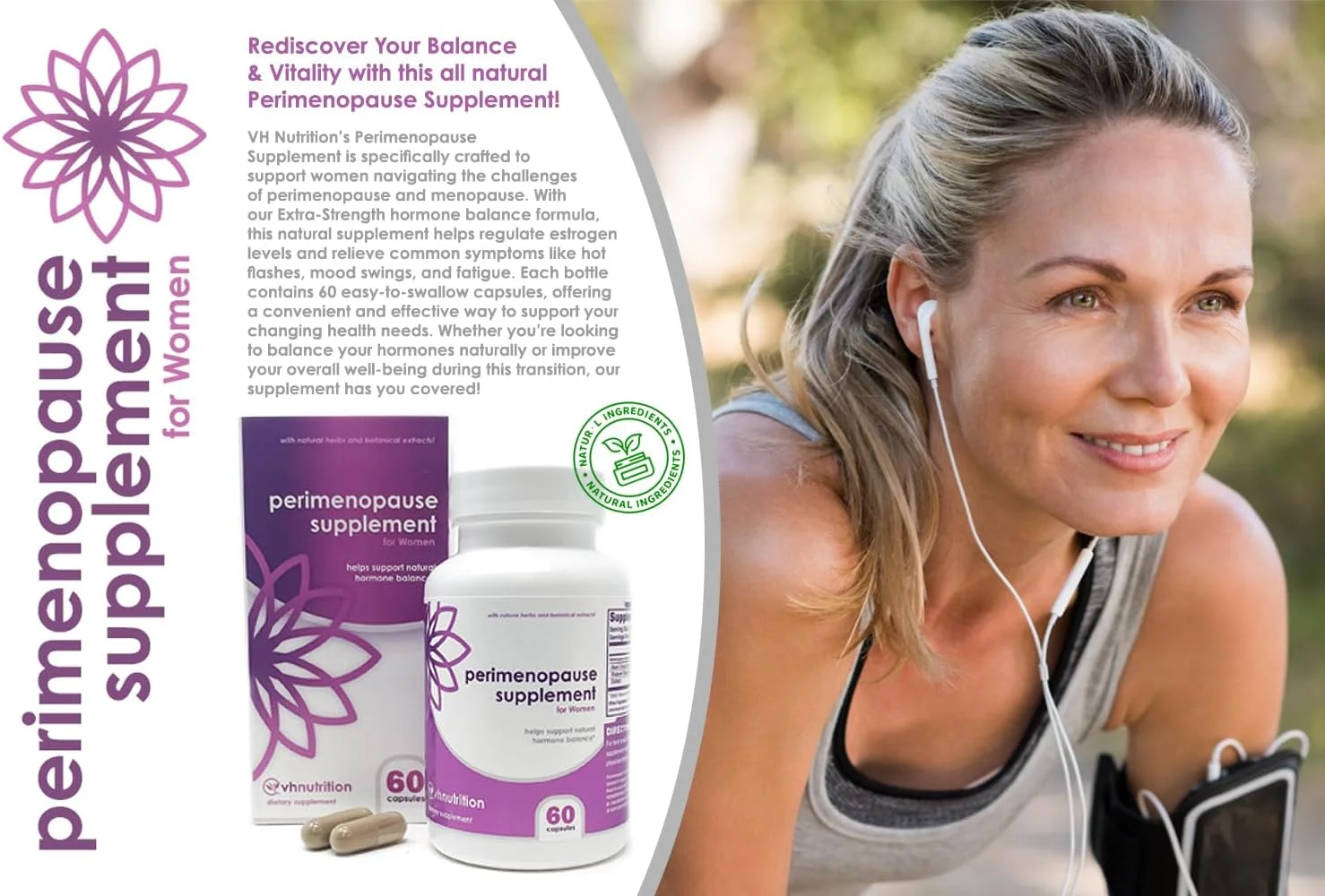 مکمل دوران پیش از یائسگی وی اچ نوتریشن برای بانوان | پشتیبانی از گرگرفتگی، خلق و خو و چرخه قاعدگی | فرمول 100% گیاهی: کوهوش سیاه، ویتکس و شاتاواری. بدون افزودنی یا پرکننده