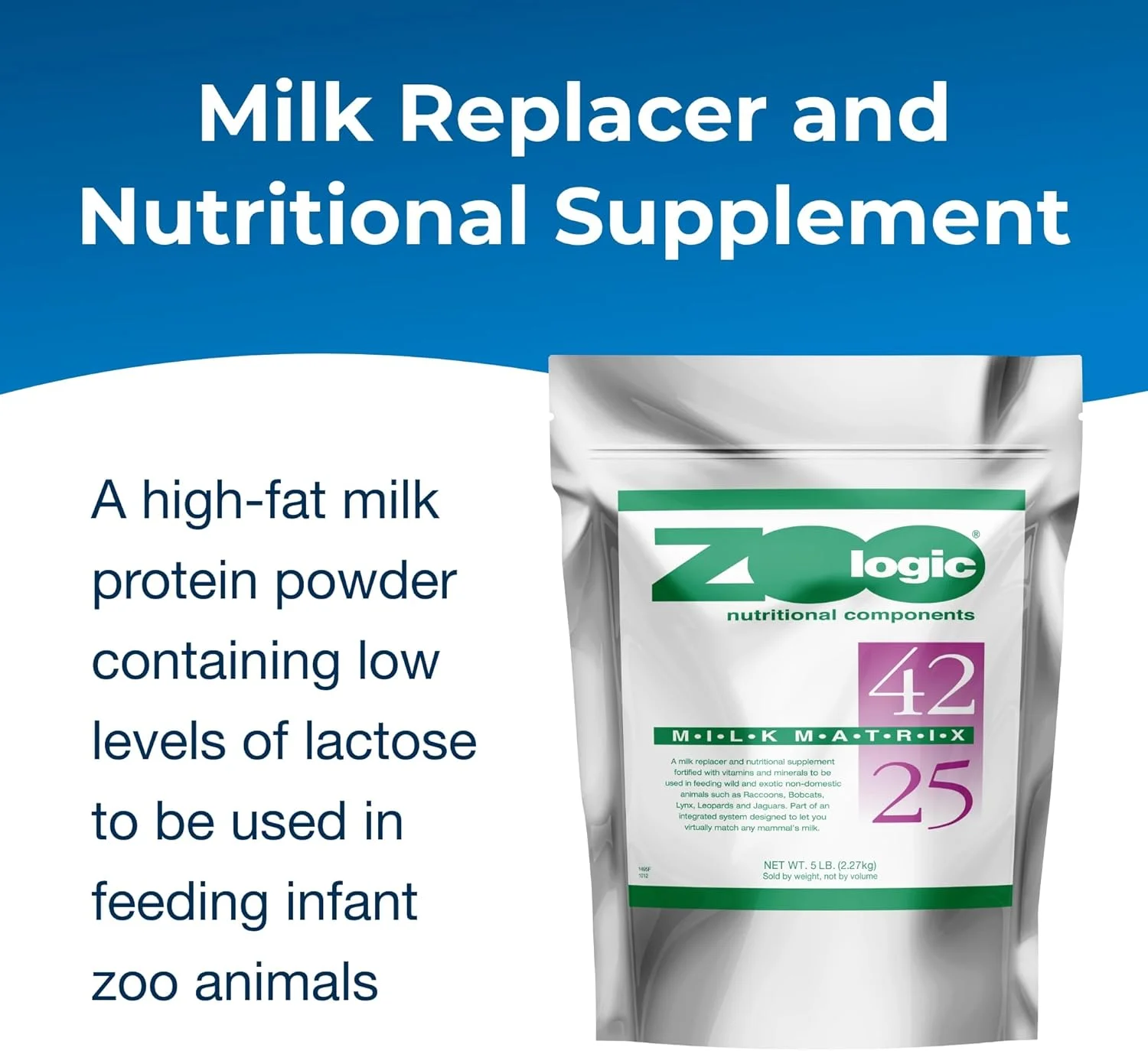 پودر پروتئین شیر برای حیوانات وحشی و غیر اهلی Pet-Ag Zoologic Milk Matrix 42/25 - وزن 5 پوند پودر پروتئین شیر برای حیوانات وحشی و غیر اهلی Pet-Ag Zoologic Milk Matrix 42/25 - وزن 5 پوند