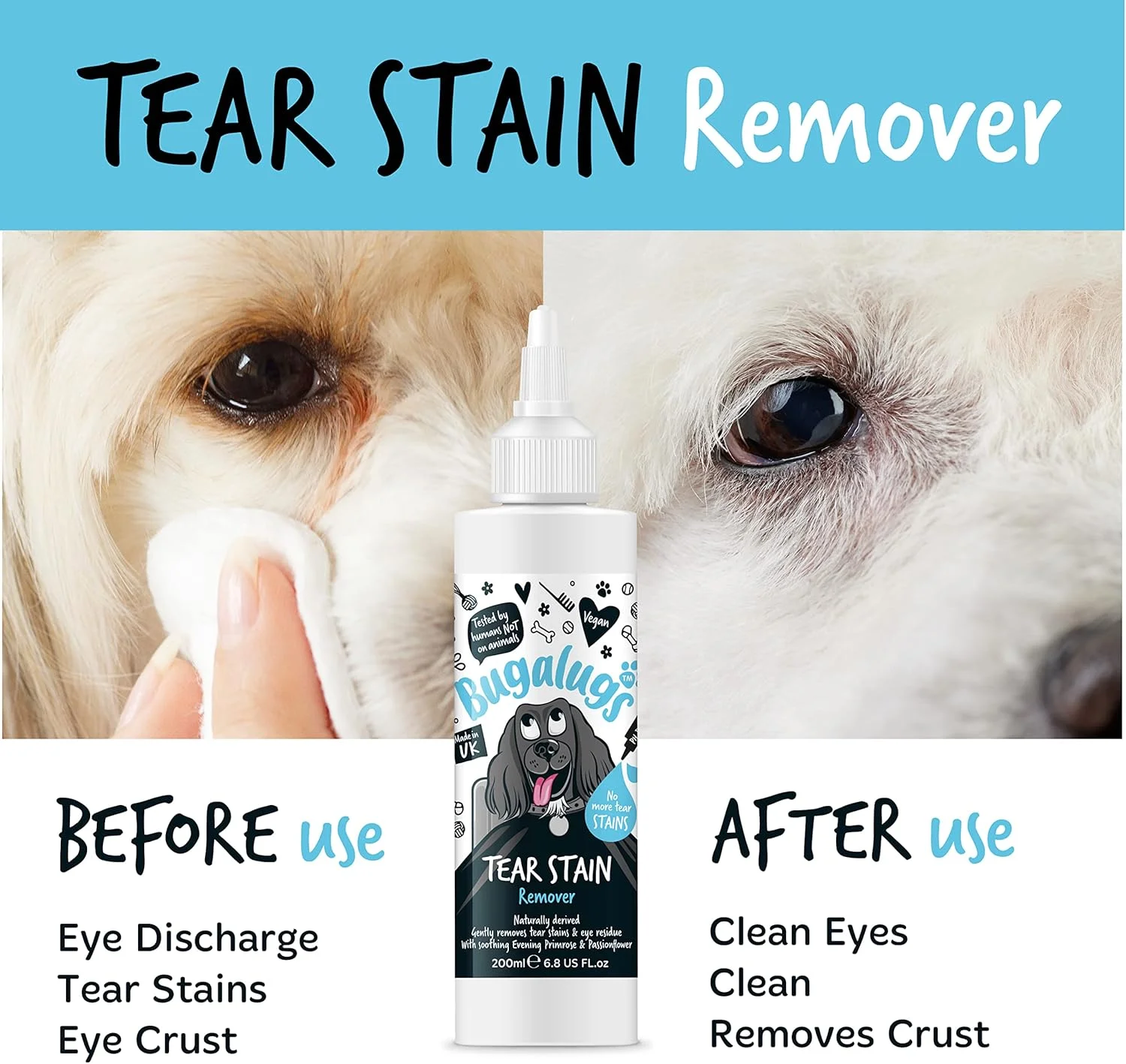 محلول پاک کننده لکه اشک برای چشم سگ، گربه و حیوانات خانگی. پاک کننده ملایم چشم سگ، بقایای چشم را به آرامی پاک می کند و از ایجاد لکه جلوگیری می کند. فرمول وگان 100% طبیعی، ساخت انگلستان